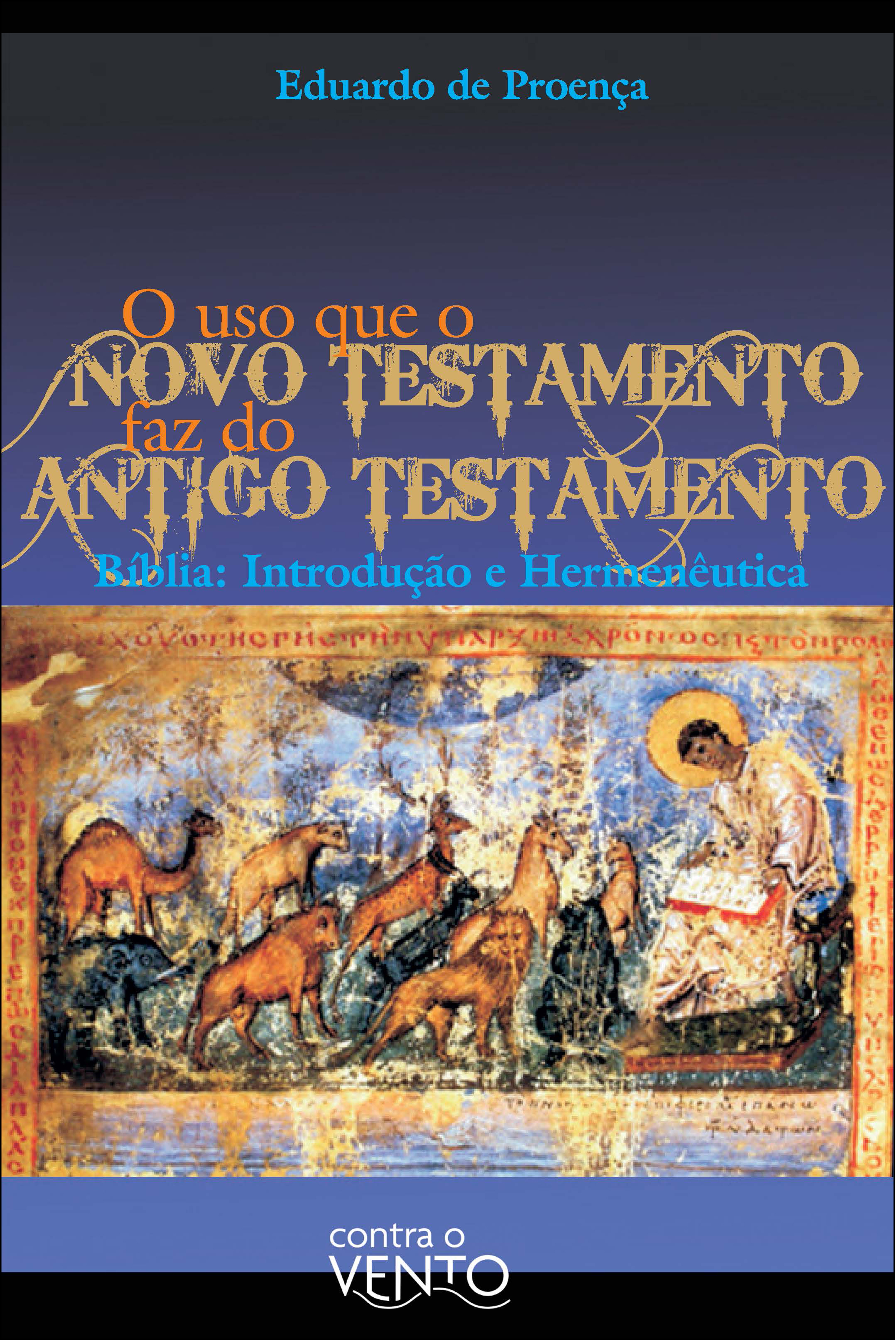 O uso que o novo testamento faz do antigo testamento