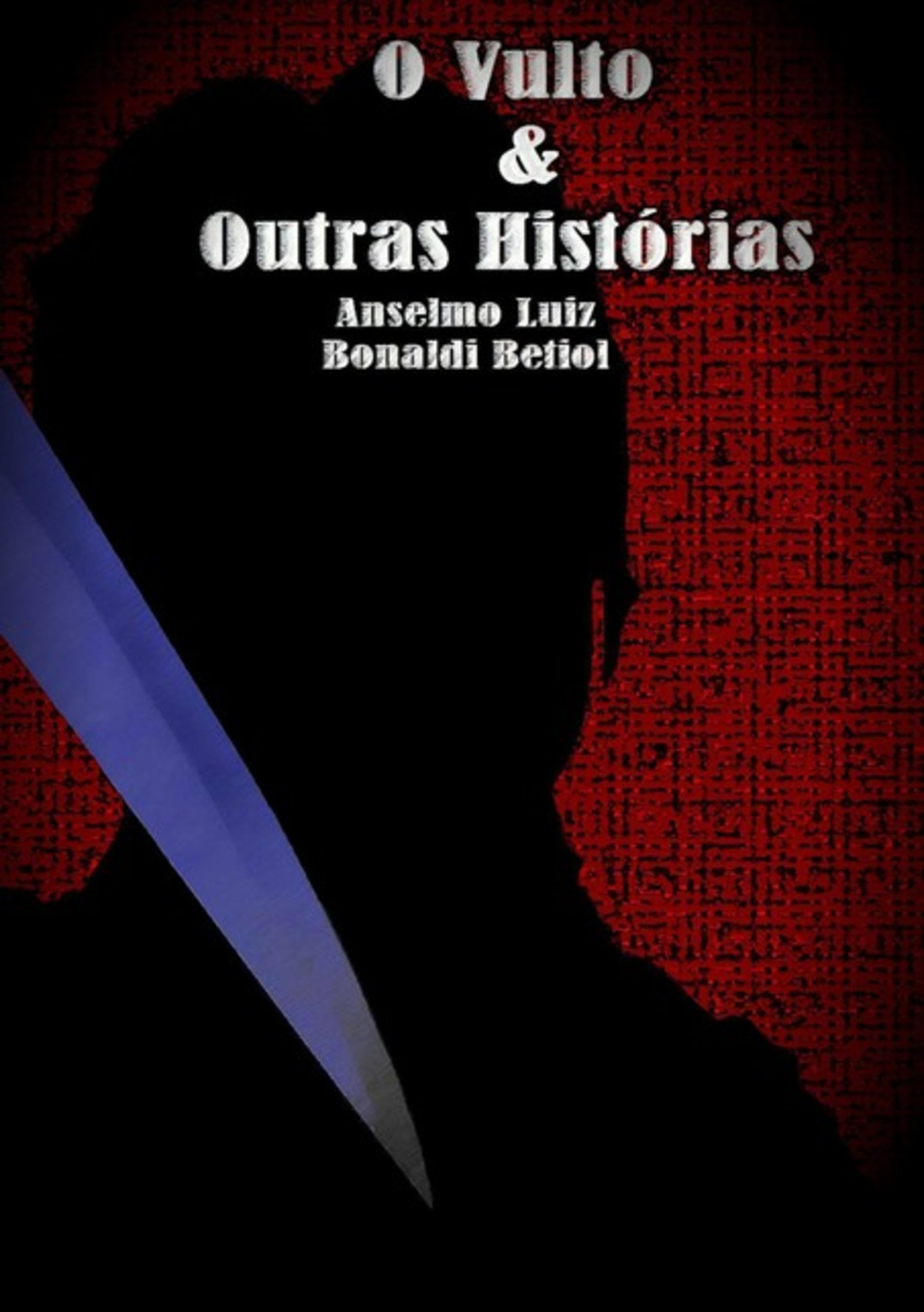 O Vulto & Outras Histórias