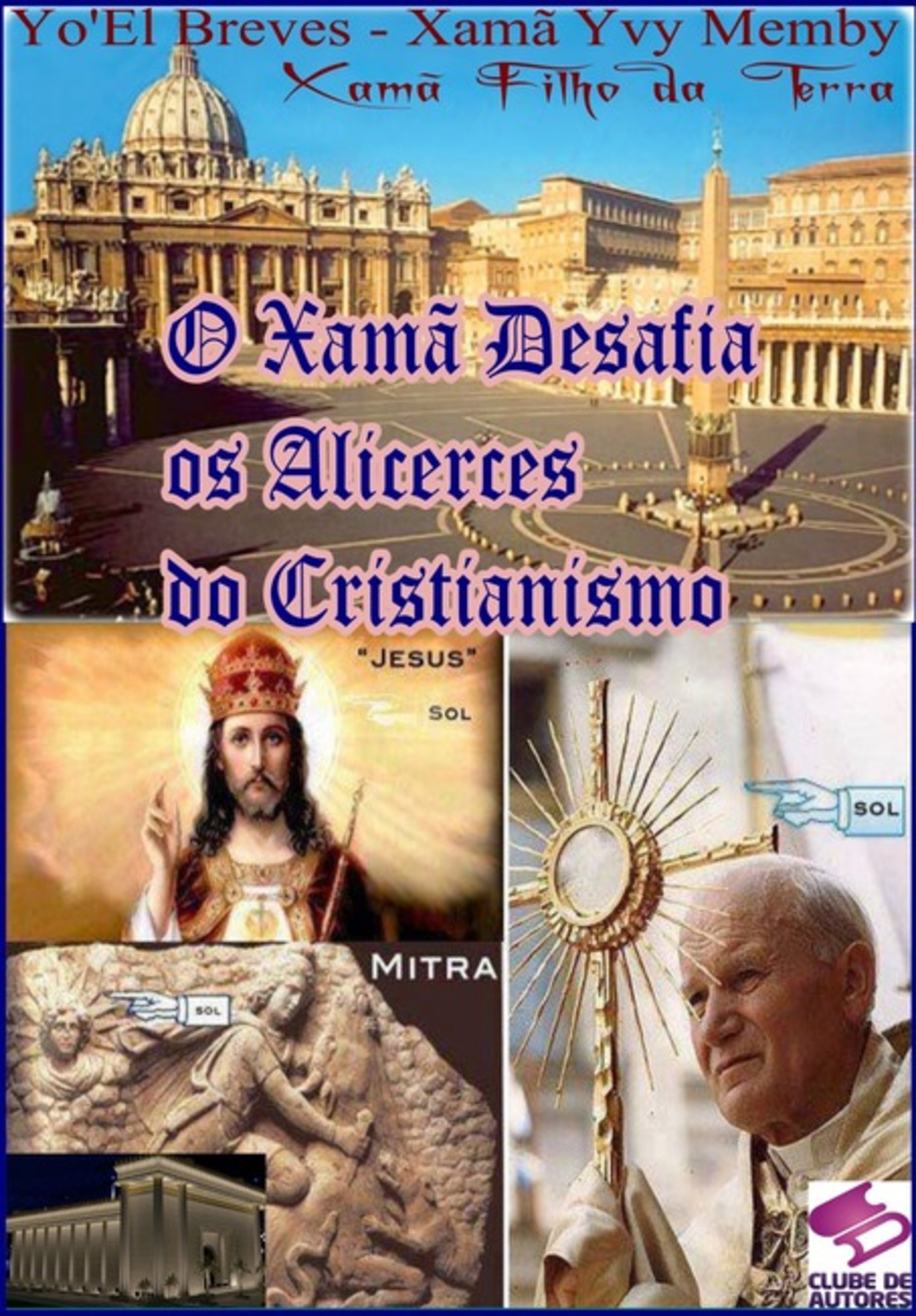 O Xamã Desafia Os Alicerces Do Cristianismo