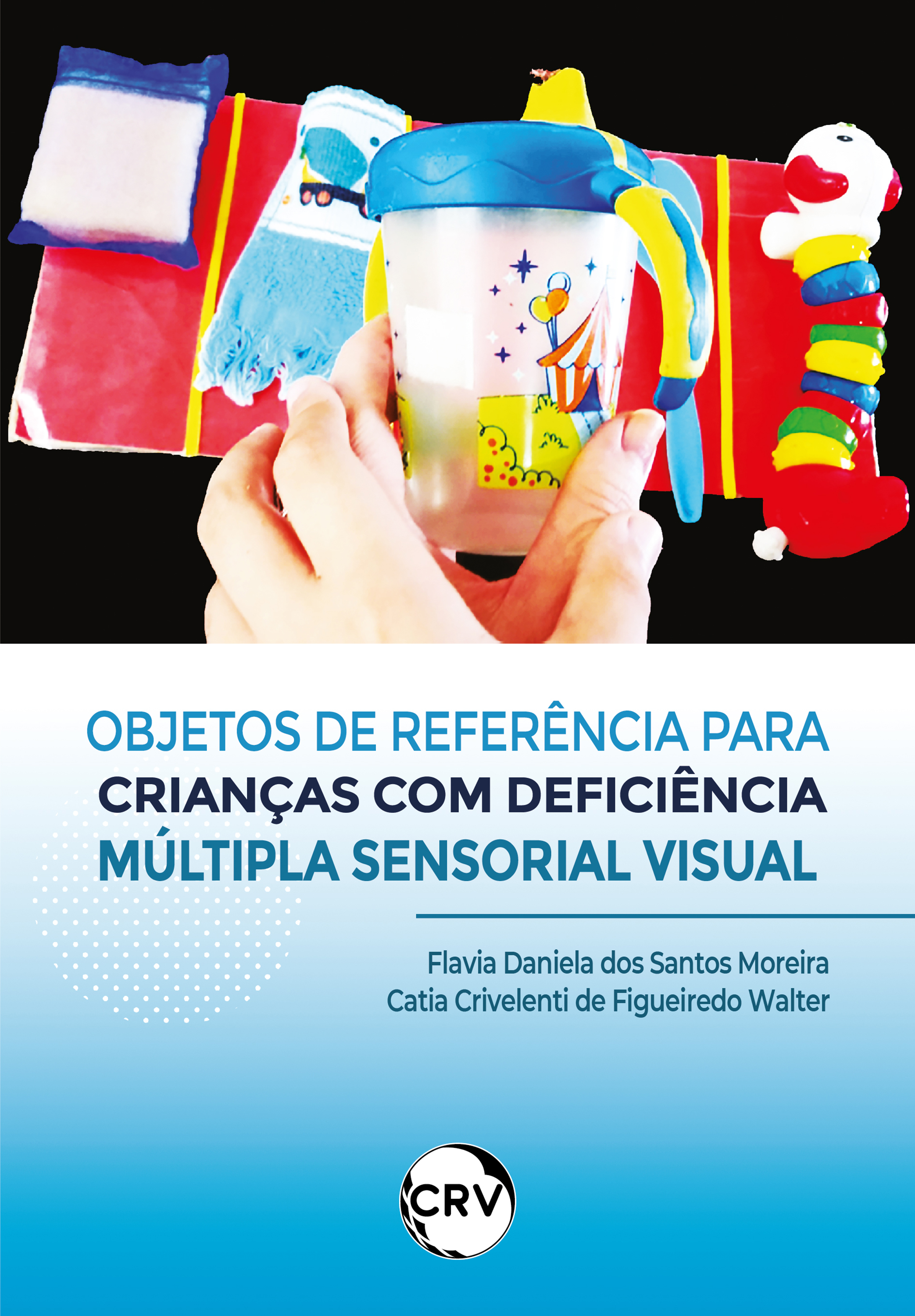Objetos de referência para crianças com deficiência múltipla sensorial visual