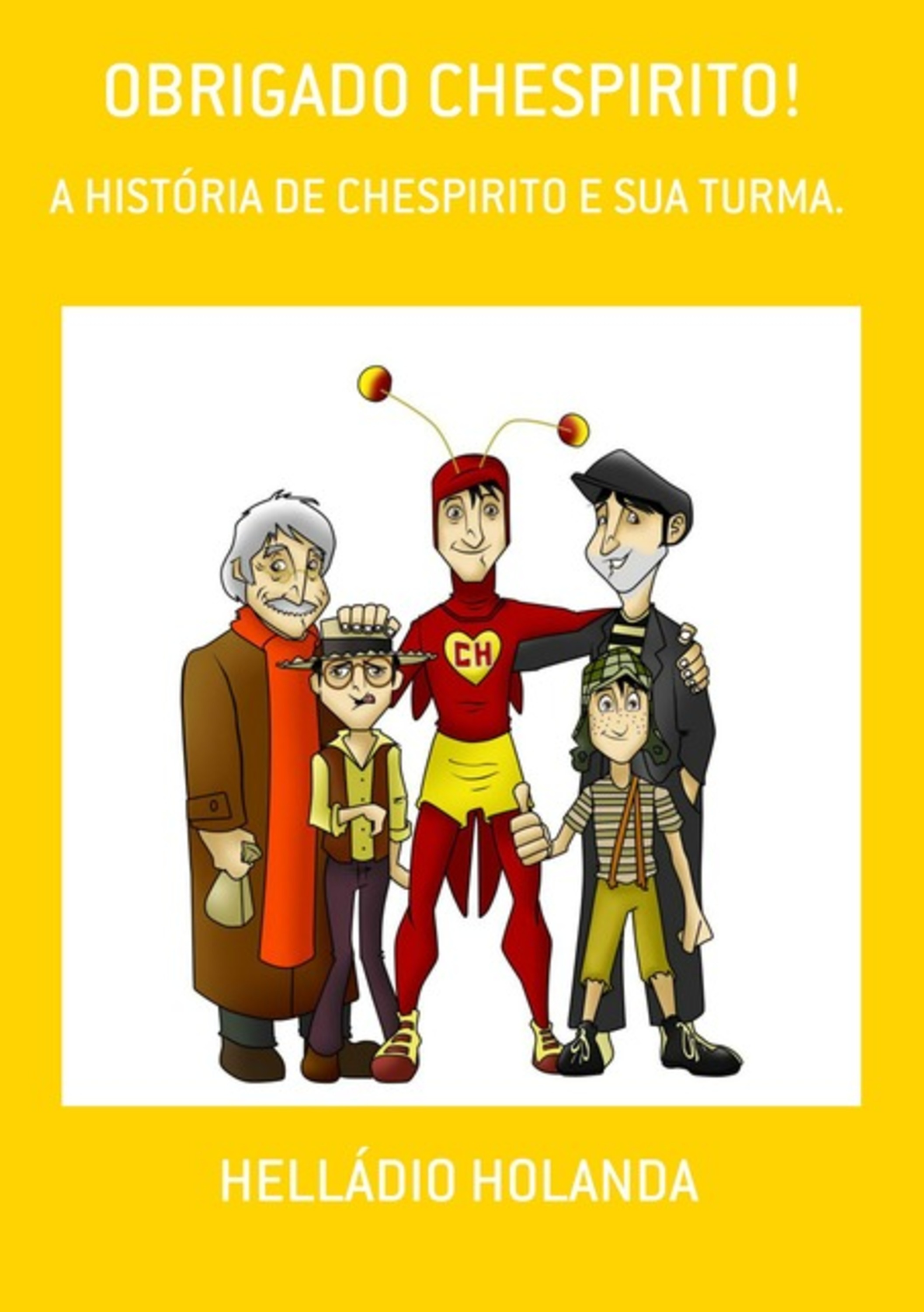 Obrigado Chespirito!