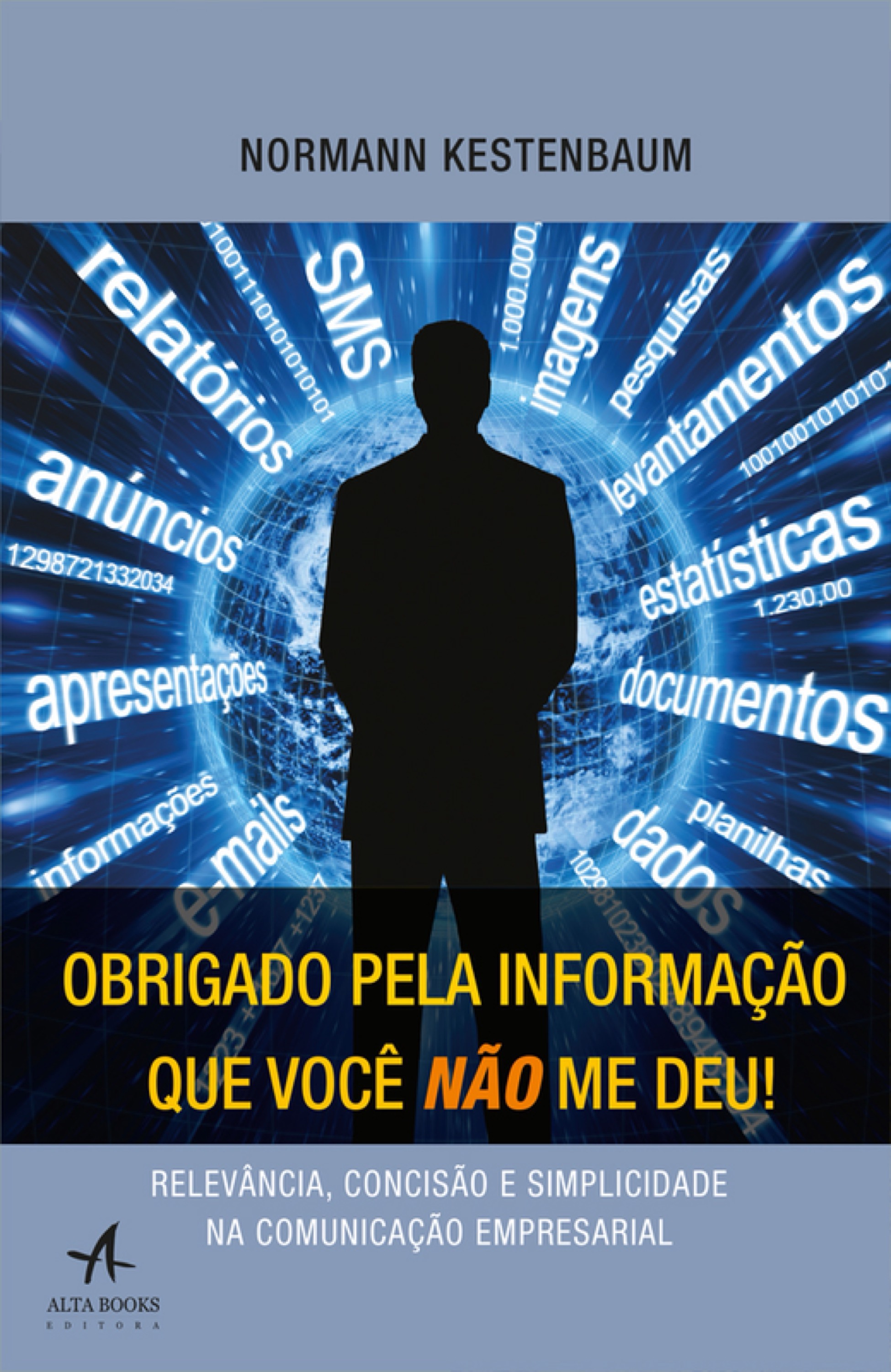 Obrigado pela informação que você não me deu!