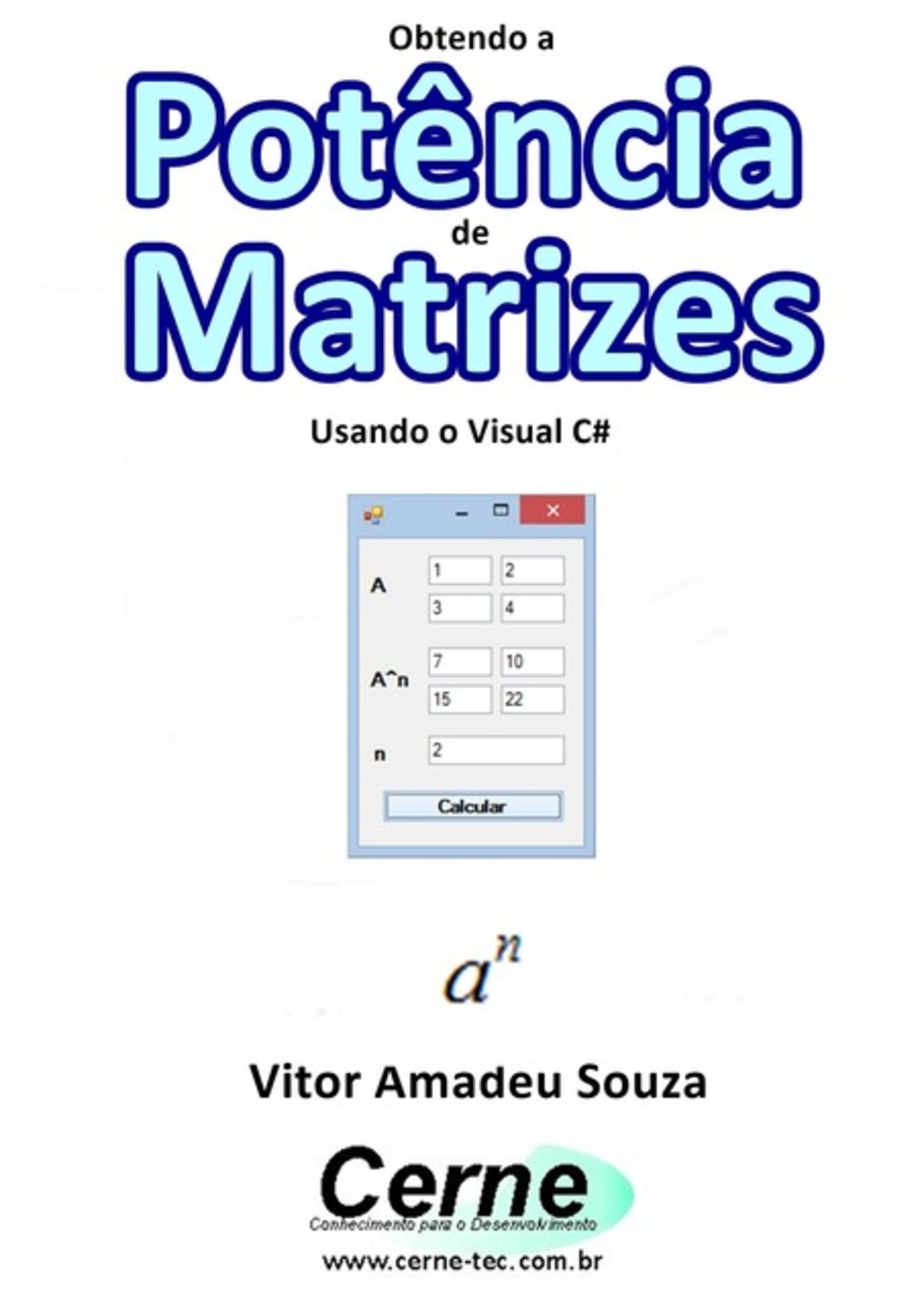 Obtendo A Potência De Matrizes Usando O Visual C#