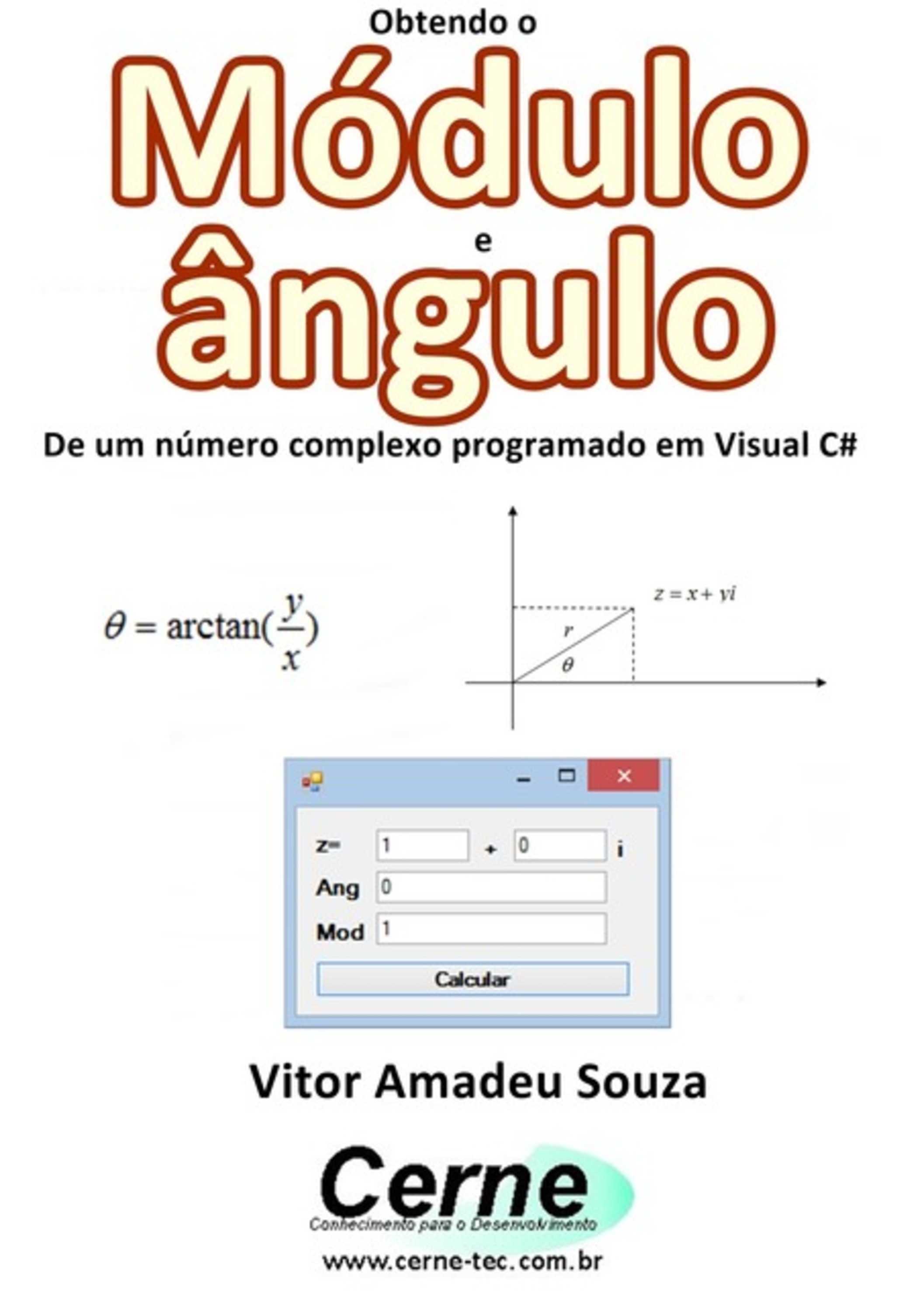 Obtendo O Módulo E Ângulo De Um Número Complexo Programado Em Visual C#