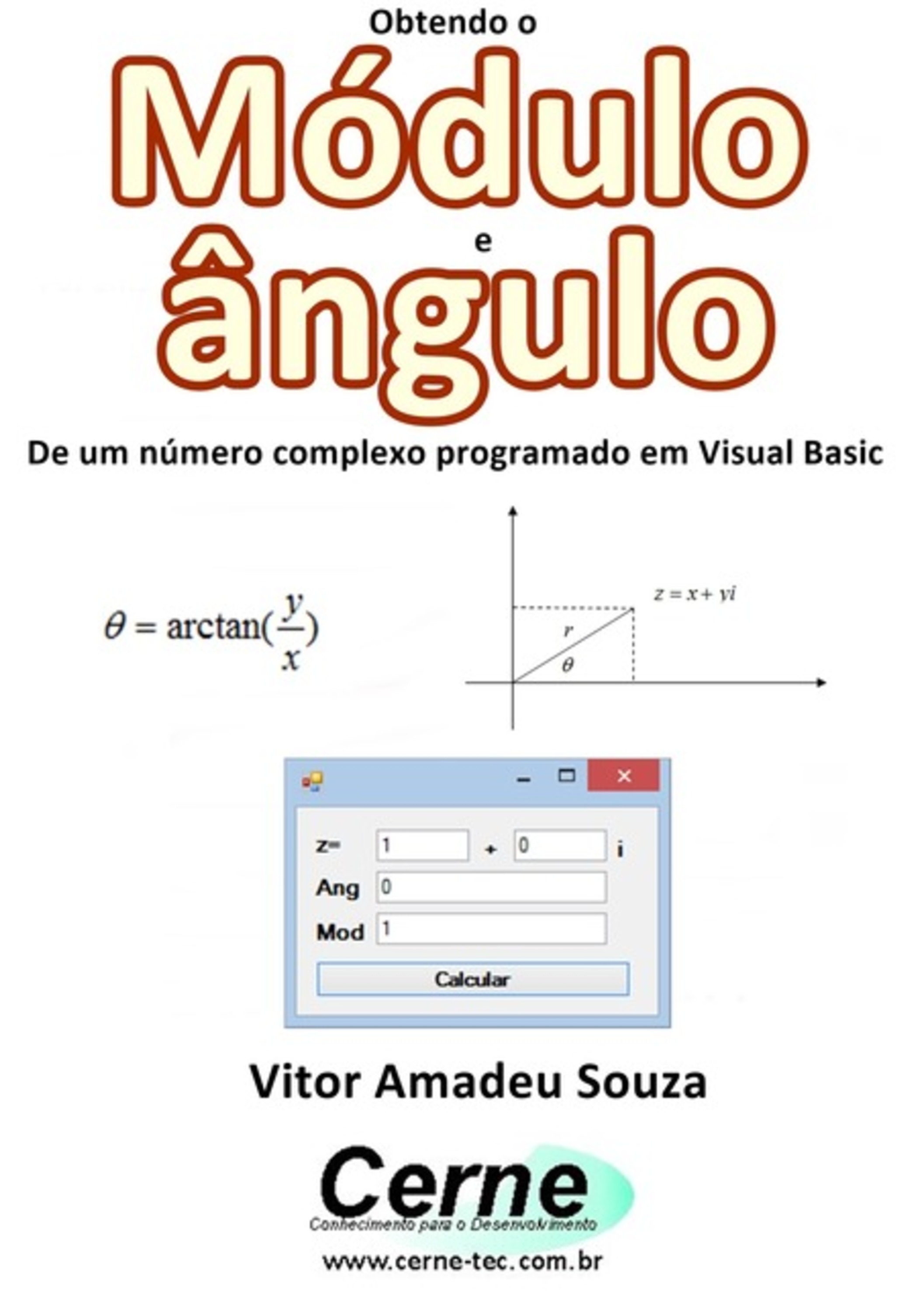 Obtendo O Módulo E Ângulo De Um Número Complexo Programado Em Visual Basic