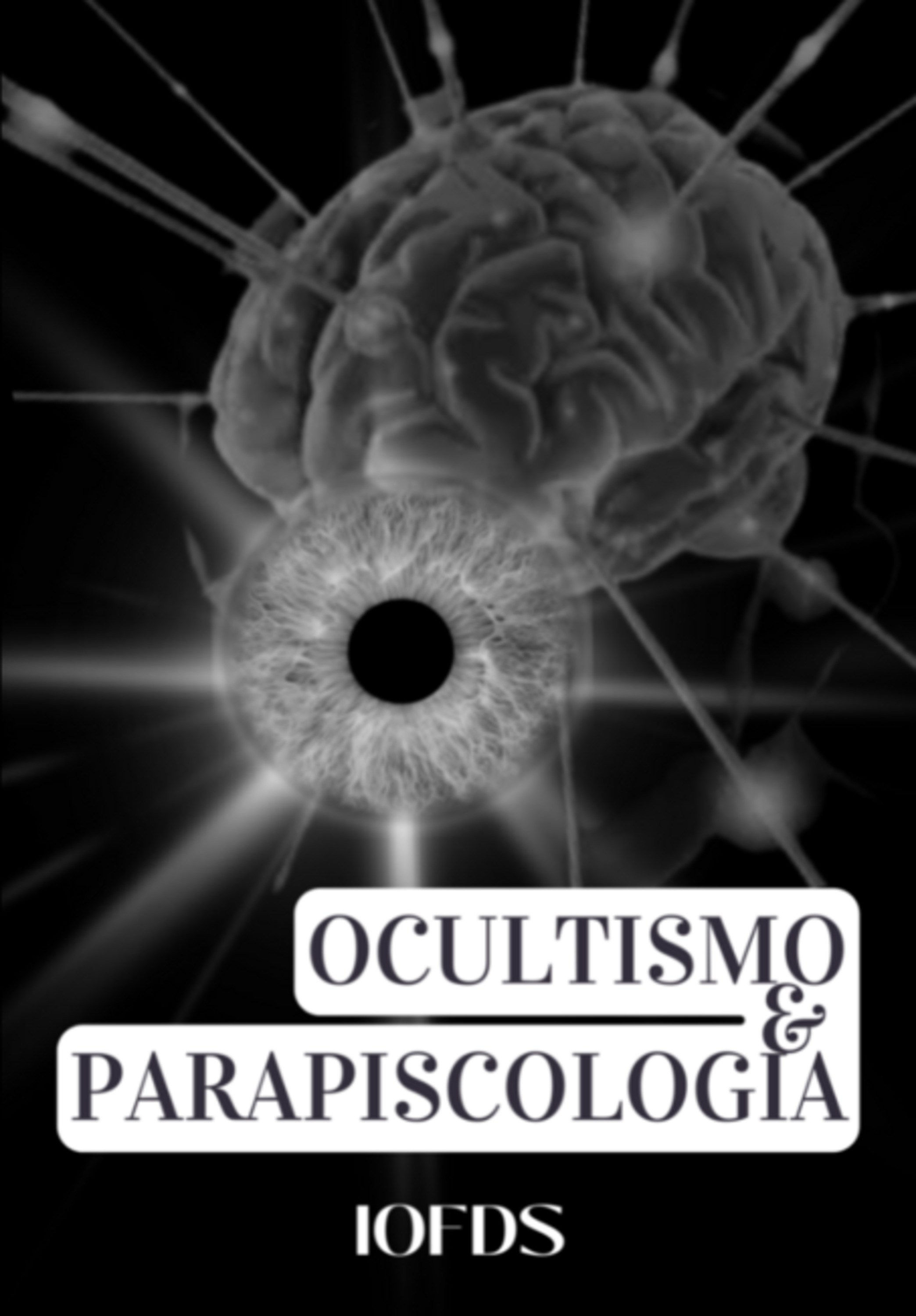 Ocultismo E Parapsicologia