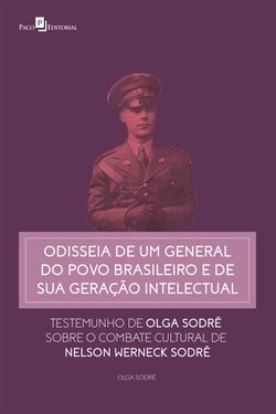 Odisseia de um general do povo brasileiro e de sua geração intelectual