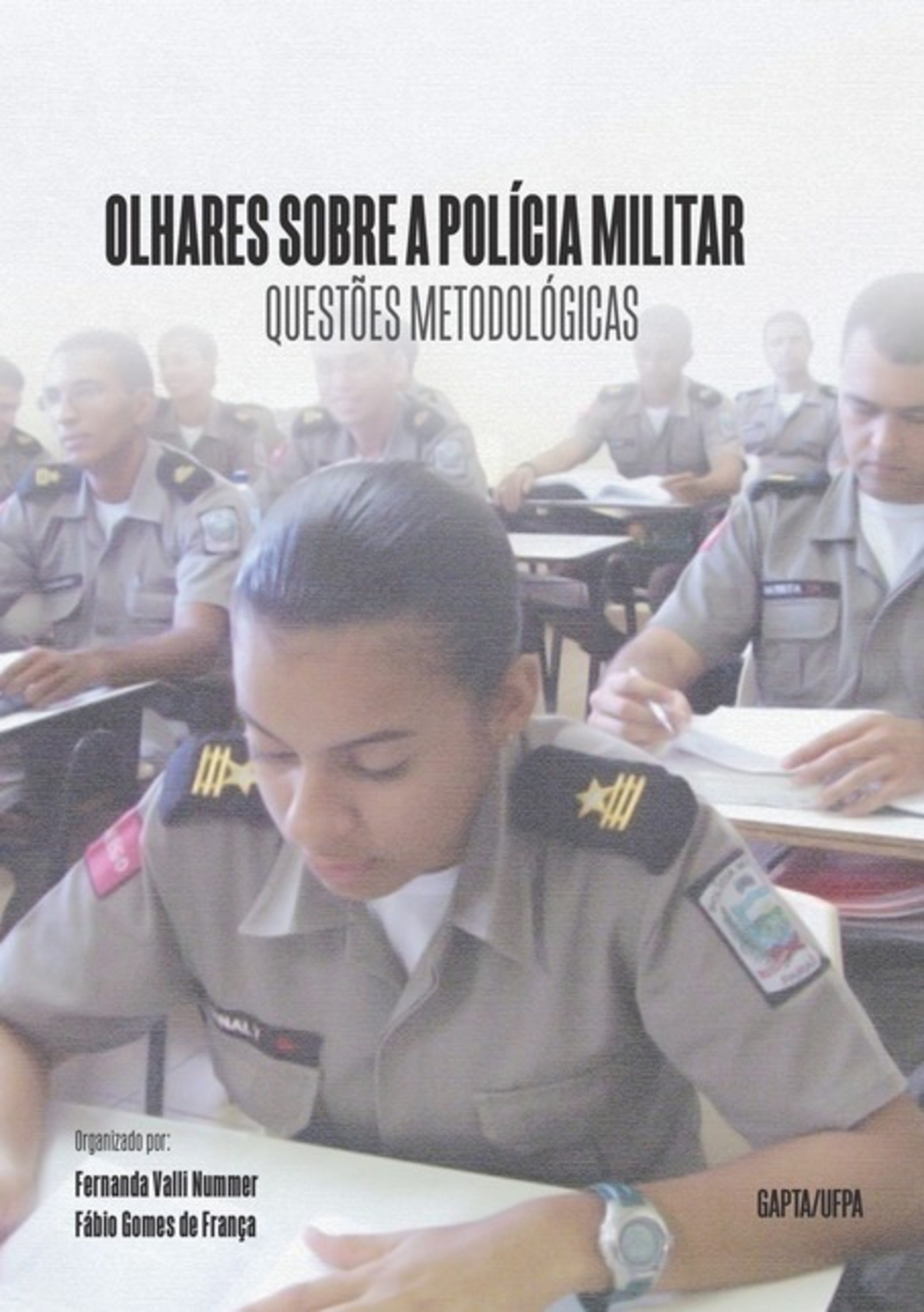 Olhares Sobre A Polícia Militar