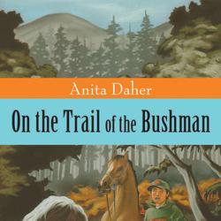 On the Trail of the Bushman