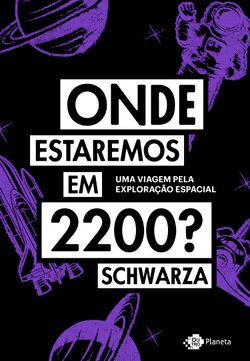 Onde estaremos em 2200?