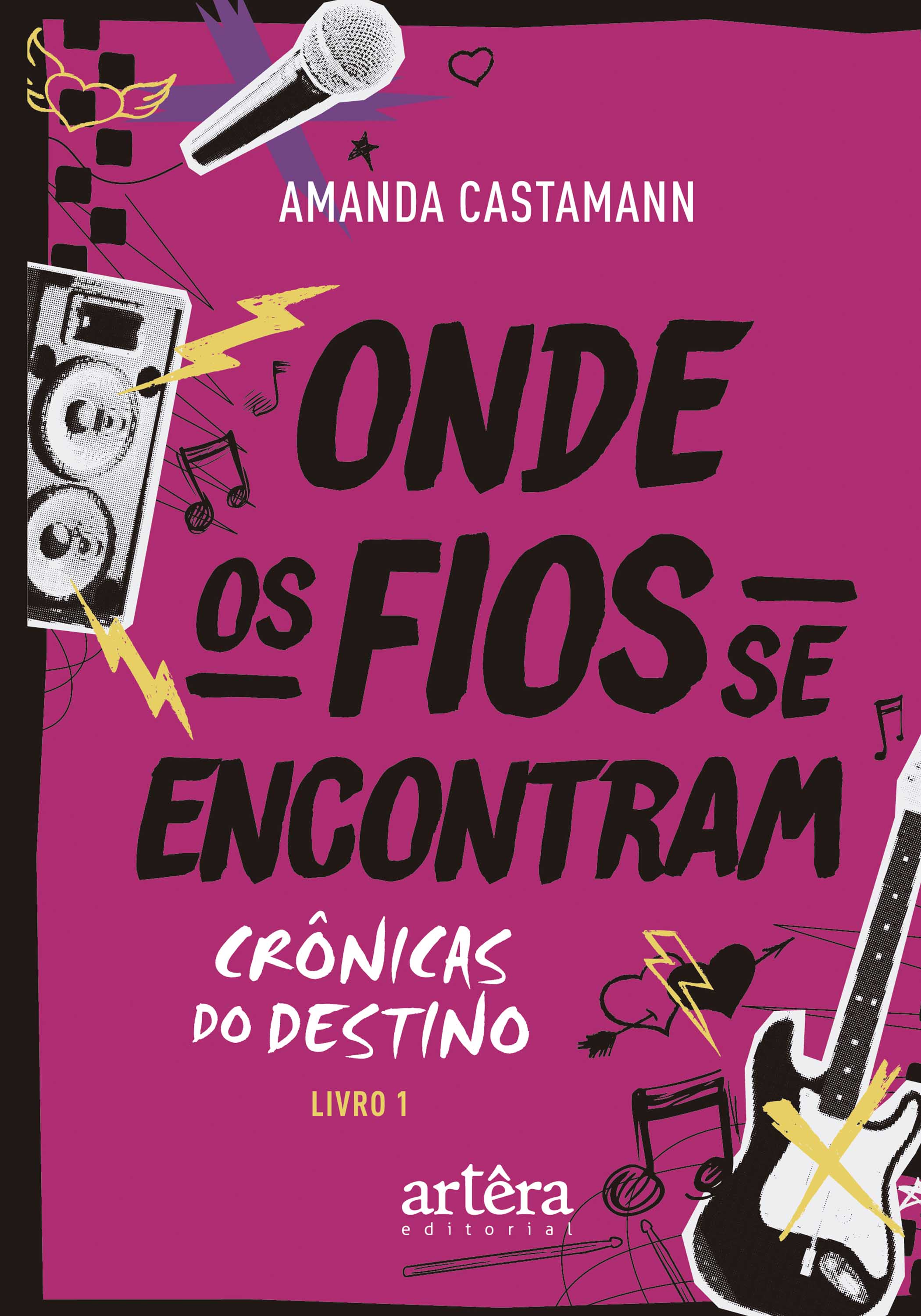 Onde os Fios se Encontram: Crônicas do Destino – Livro 1