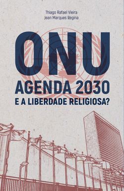 ONU agenda 2030 e a liberdade religiosa