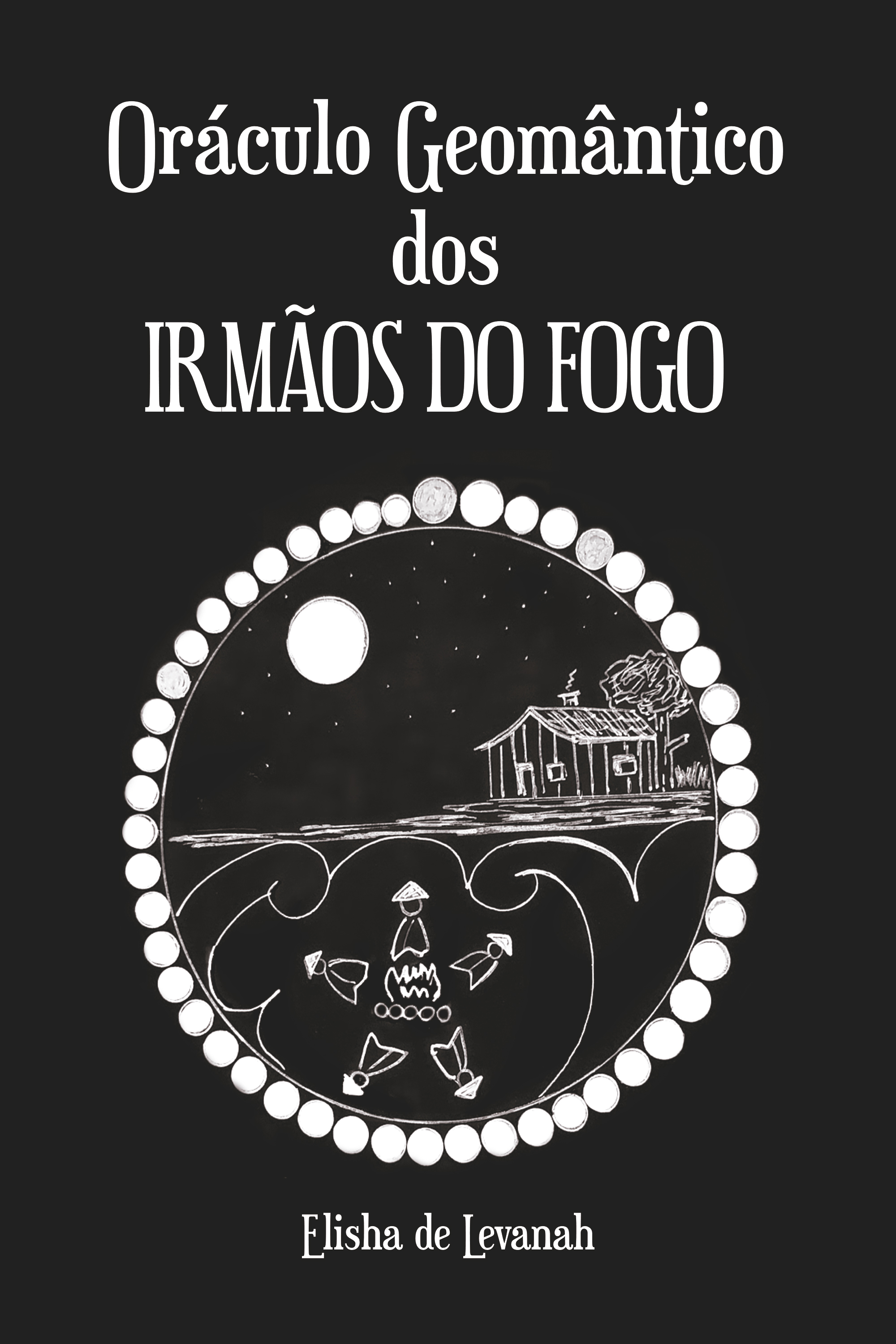 Oráculo Geomântico dos Irmãos do Fogo