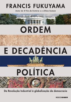 Ordem e decadência política
