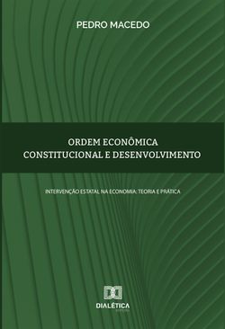Ordem econômica constitucional e desenvolvimento