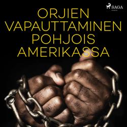 Orjien vapauttaminen Pohjois-Amerikassa