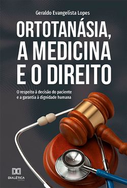 Ortotanásia, a Medicina e o Direito
