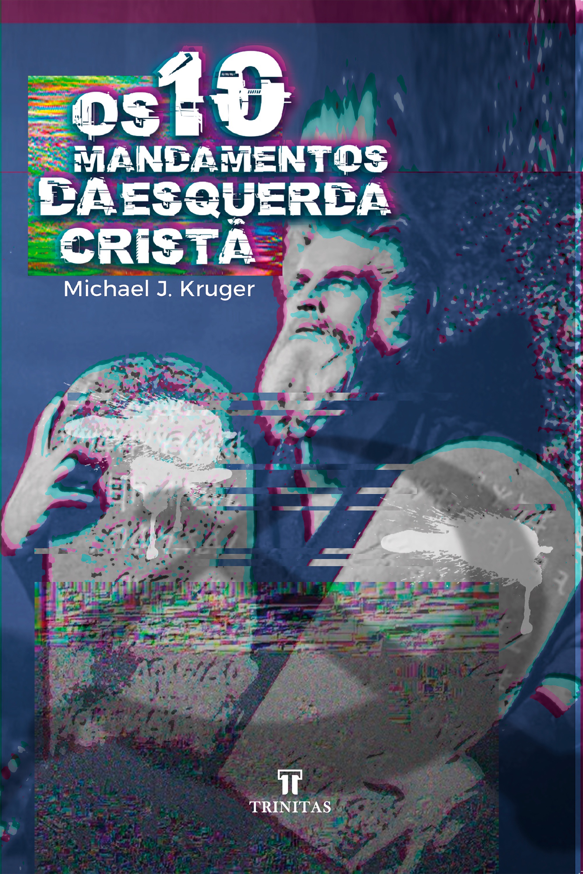 Os 10 mandamentos da Esquerda Cristã