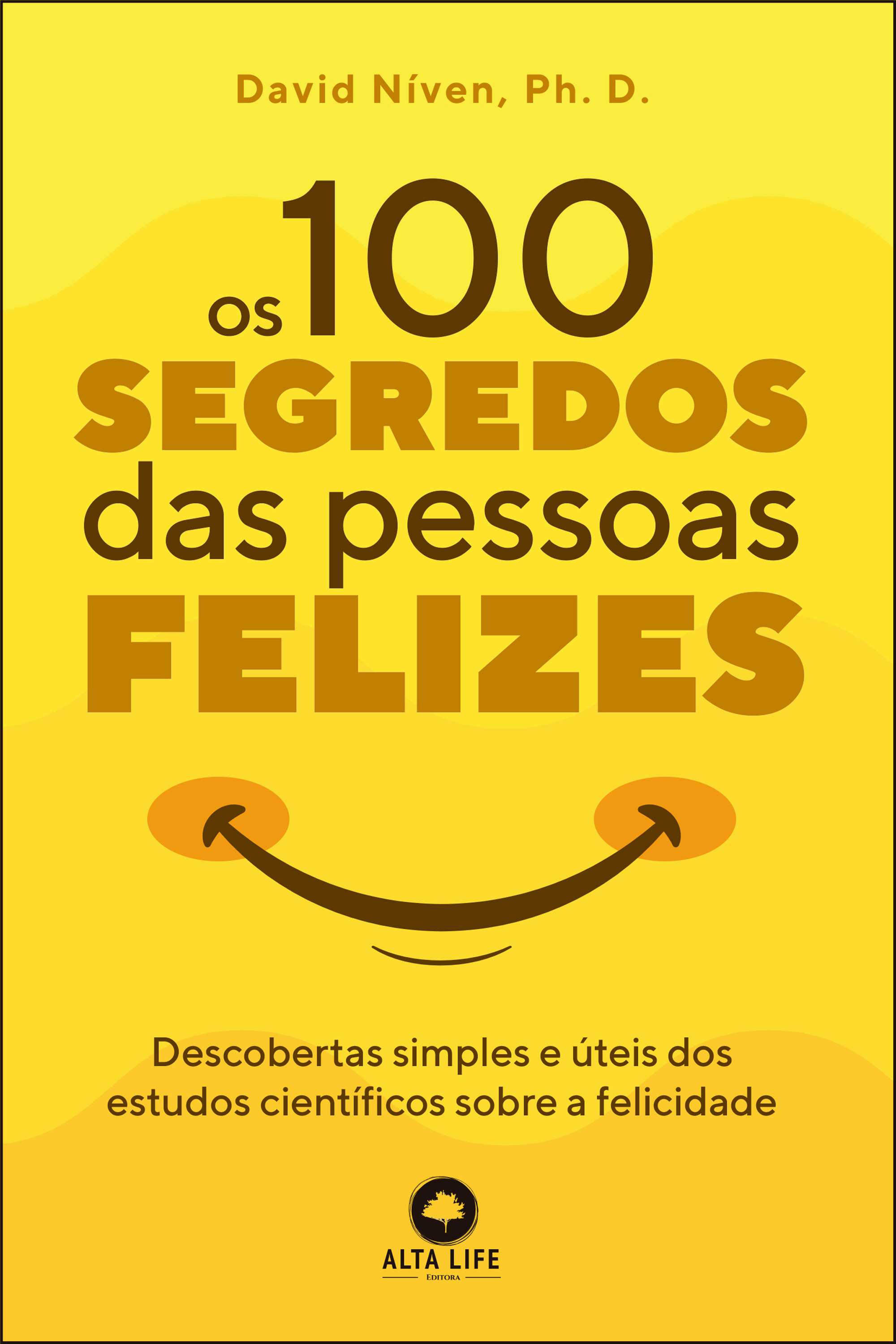 Os 100 Segredos Das Pessoas Felizes
