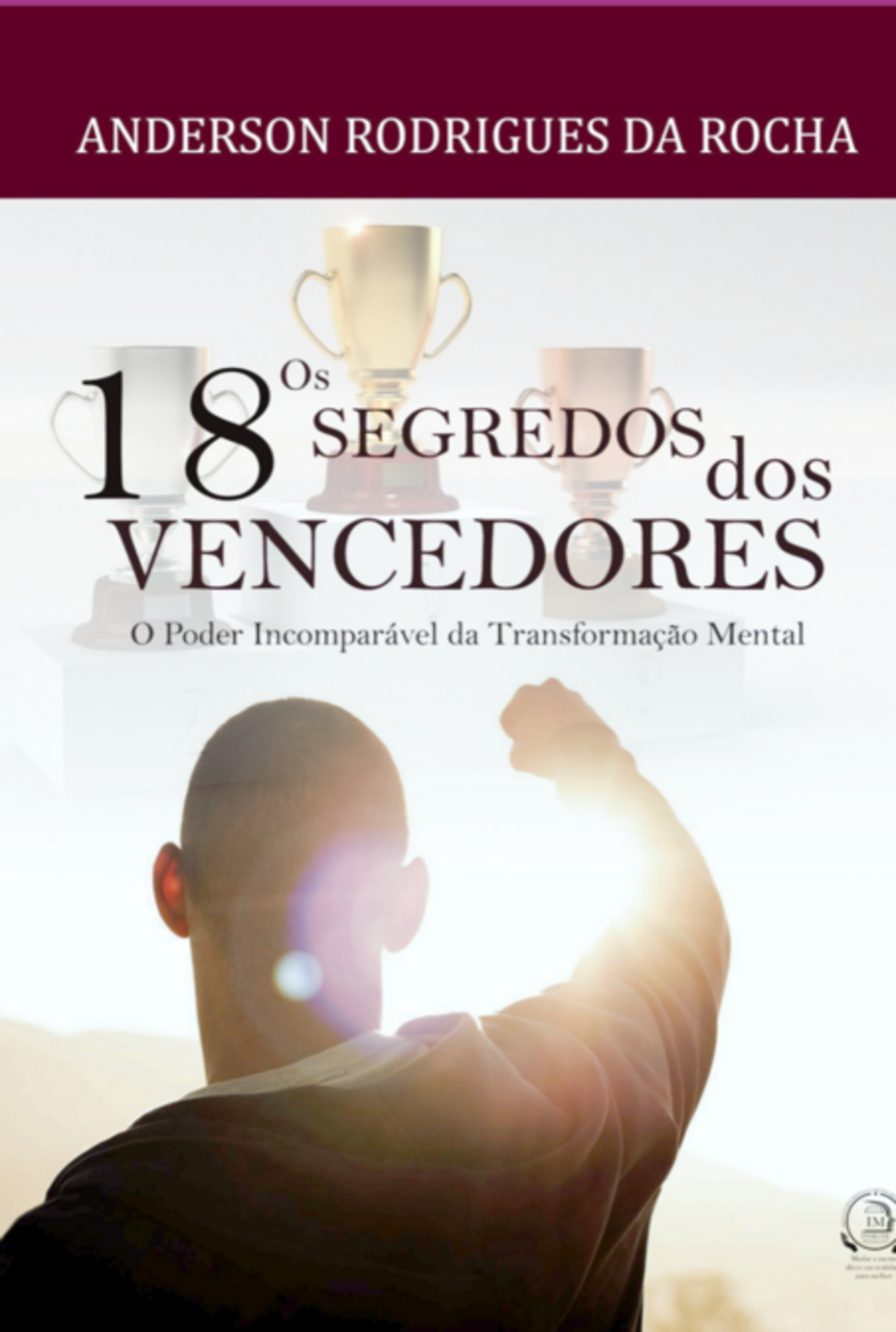 Os 18 Segredos Dos Vencedores