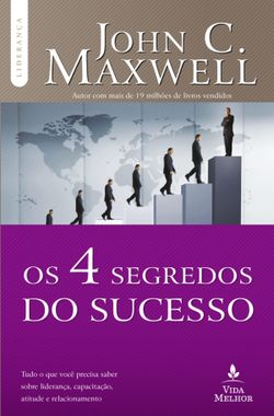 Os 4 Segredos do sucesso