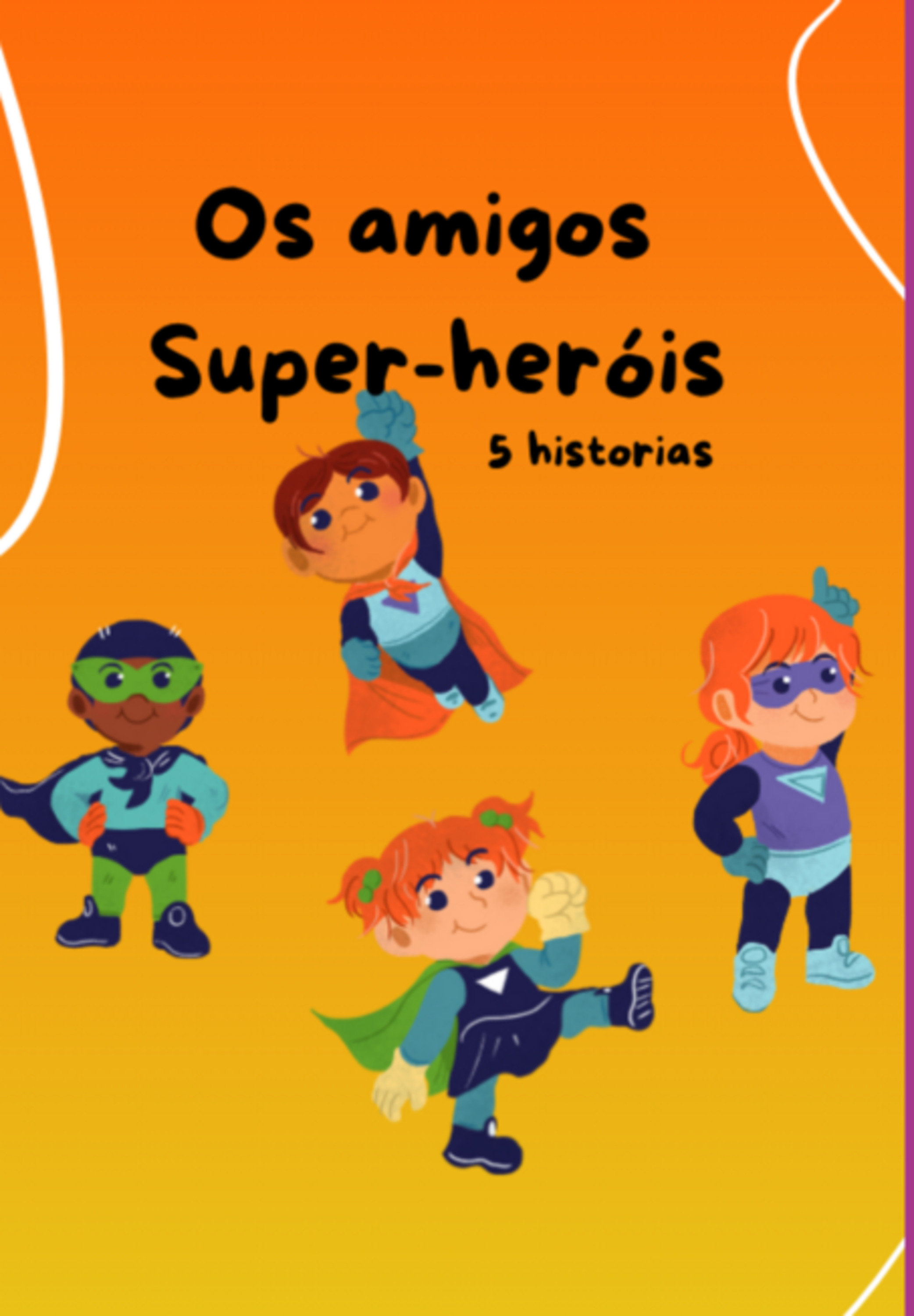 Os Amigos Super-heróis