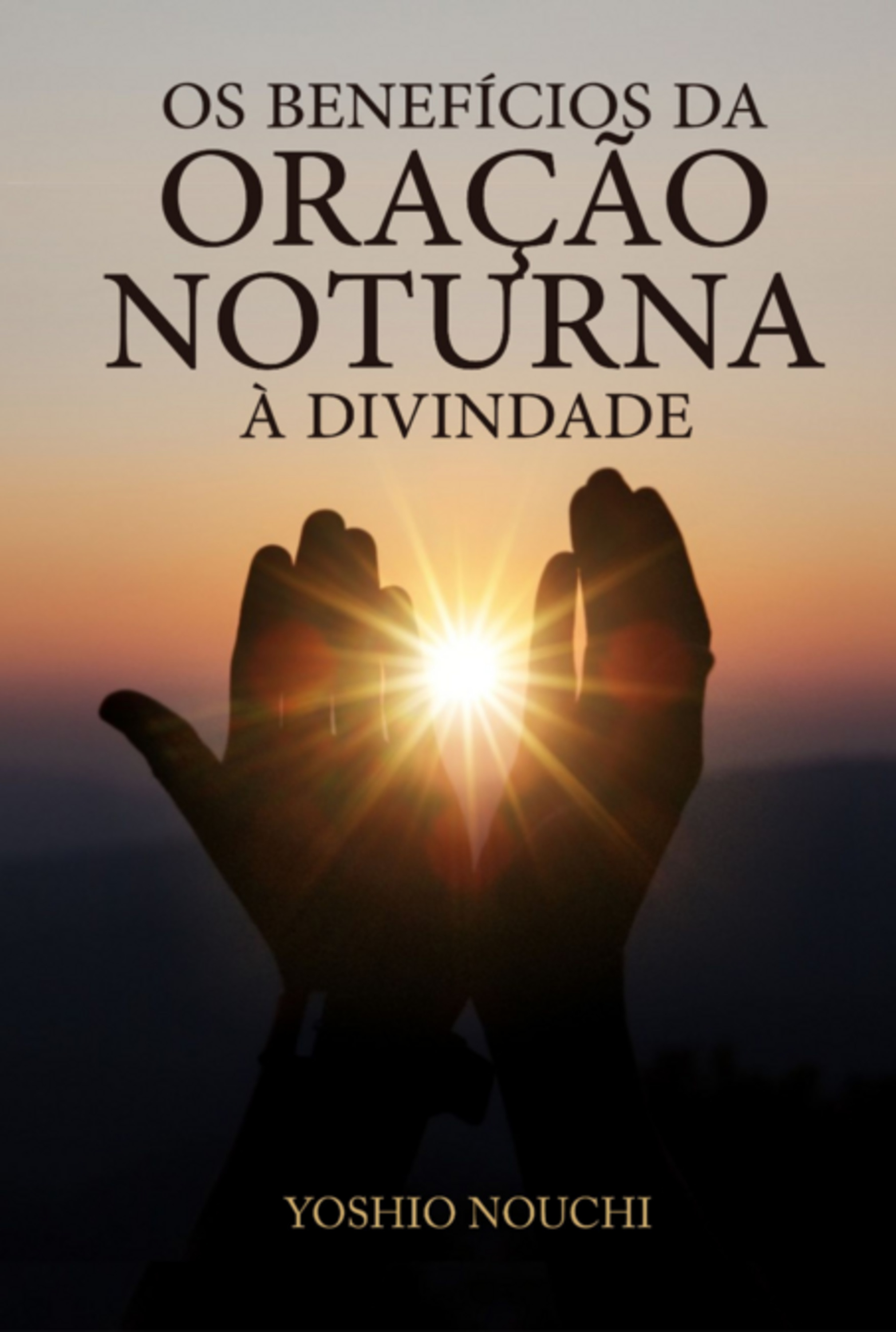 Os Benefícios Da Oração Noturna À Divindade