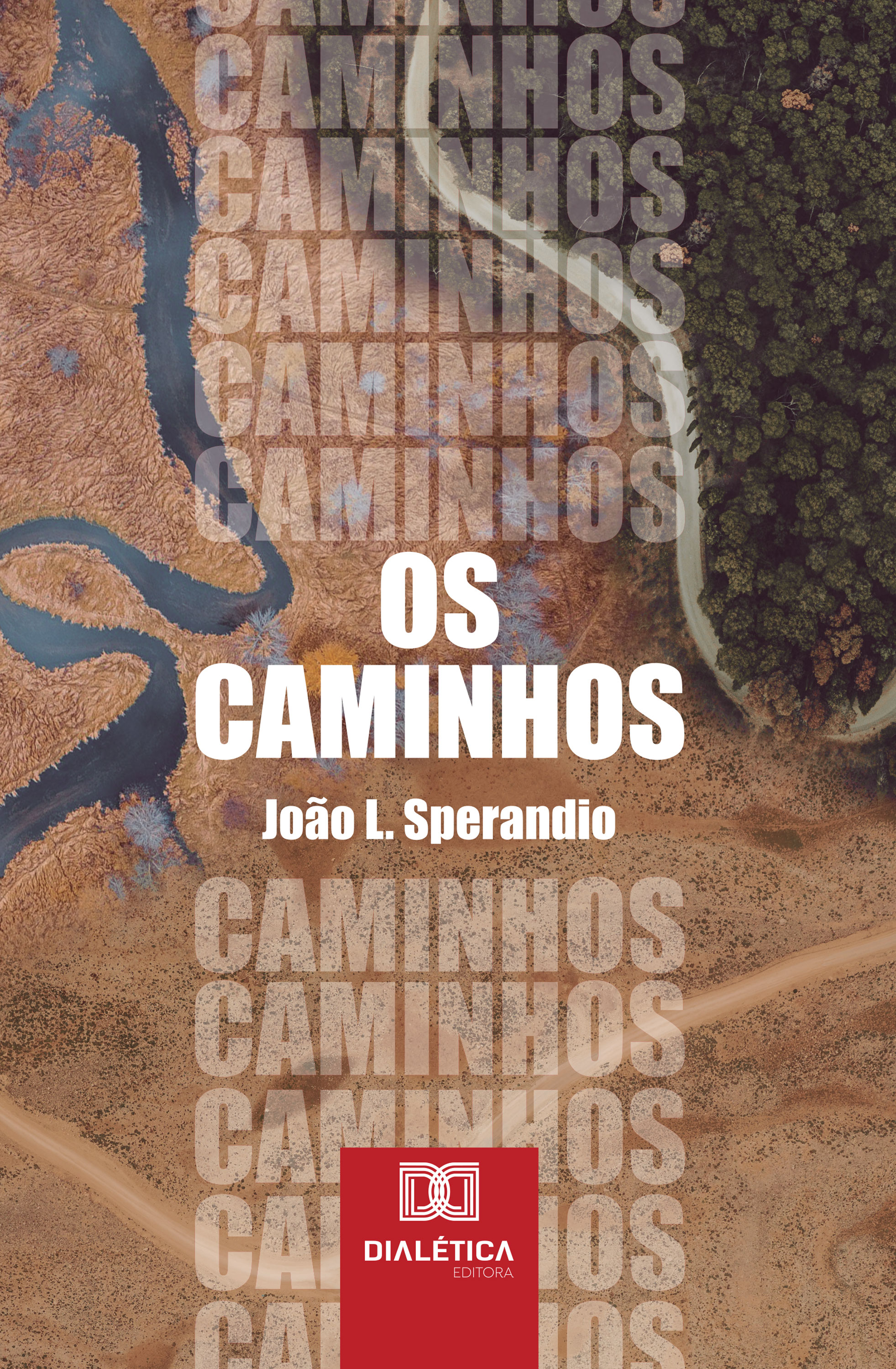 Os Caminhos