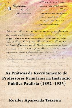 Os concursos públicos de professores primários na instrução pública paulista (1892 -1933)