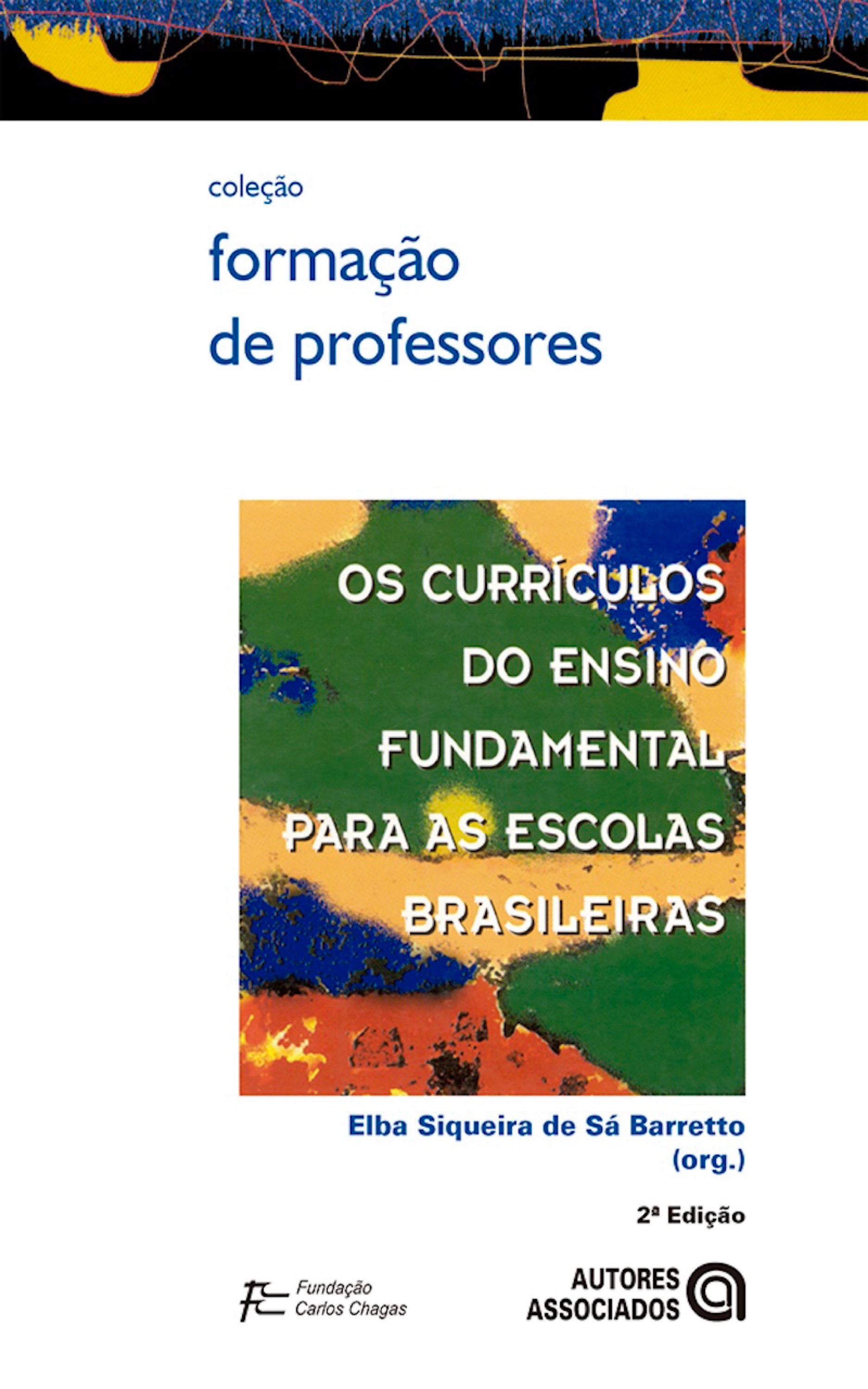 Os currículos do ensino fundamental para as escolas brasileiras