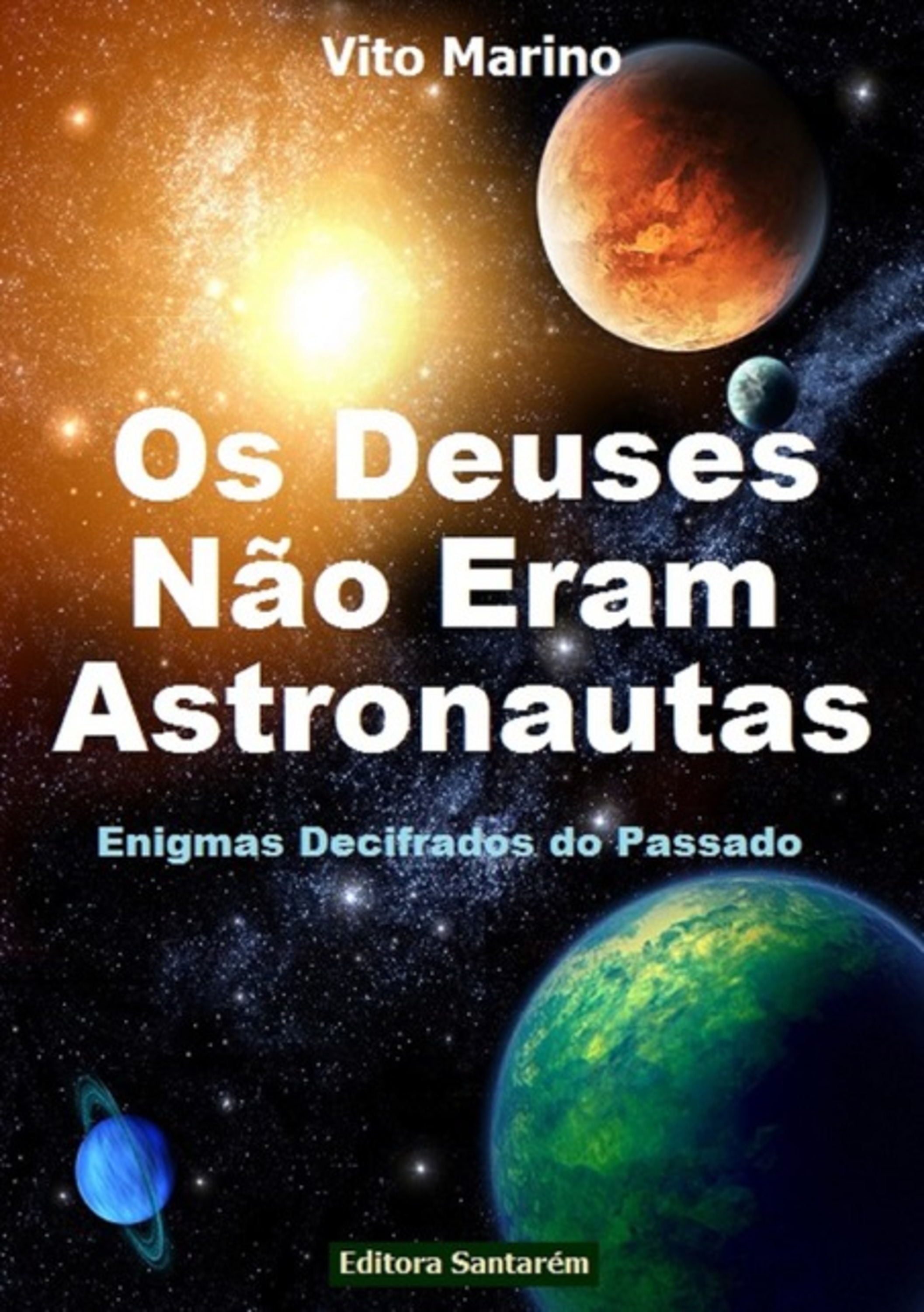 Os Deuses Não Eram Astronautas