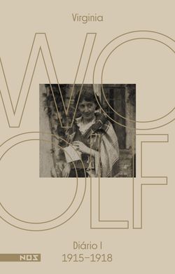 Os diários de Virginia Woolf - Volume 1
