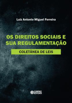 Os direitos sociais e sua regulamentação