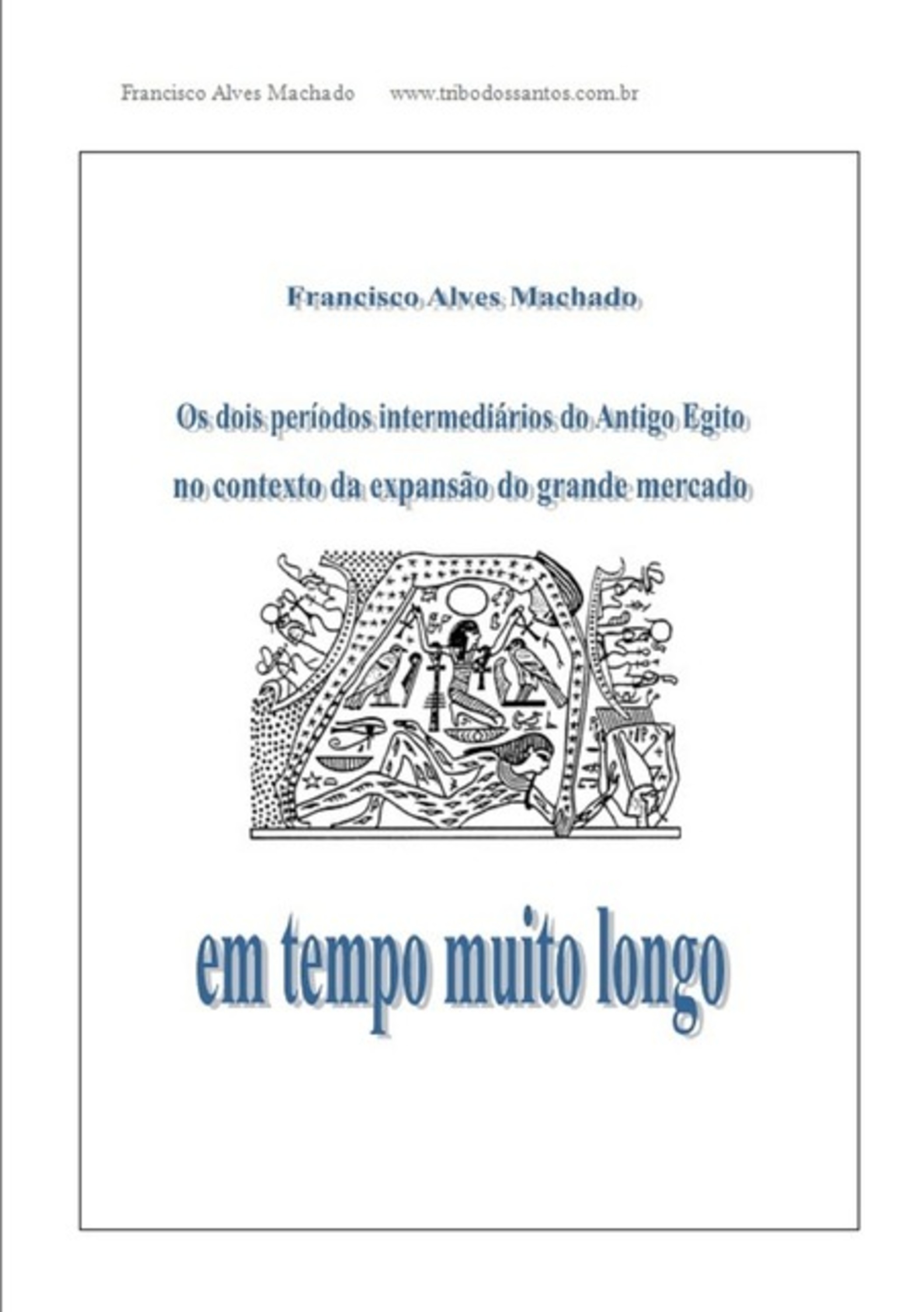 Os Dois Períodos Intermediários Do Antigo Egito