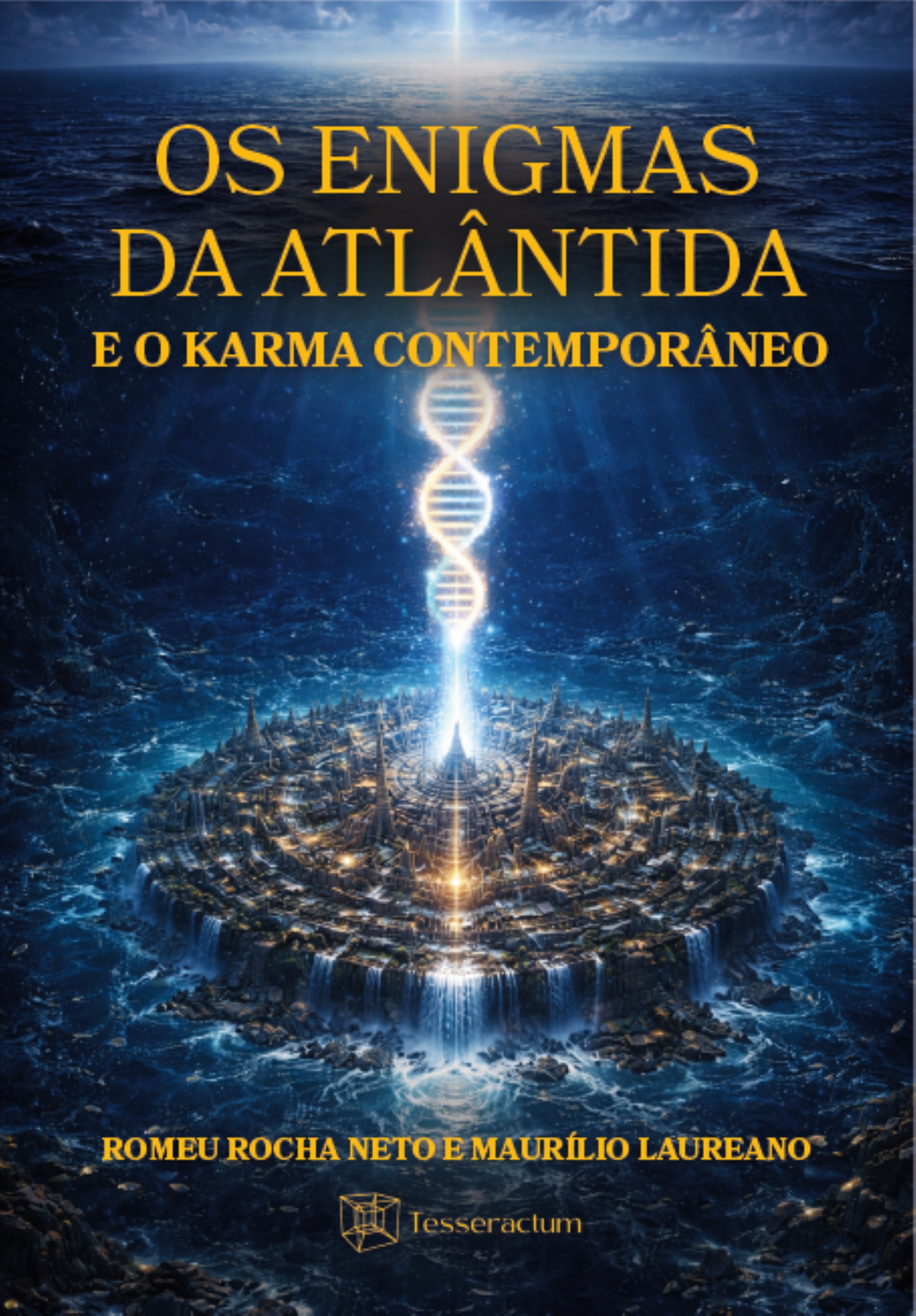 OS ENIGMAS DA ATLÂNTIDA E O KARMA CONTEMPORÂNEO