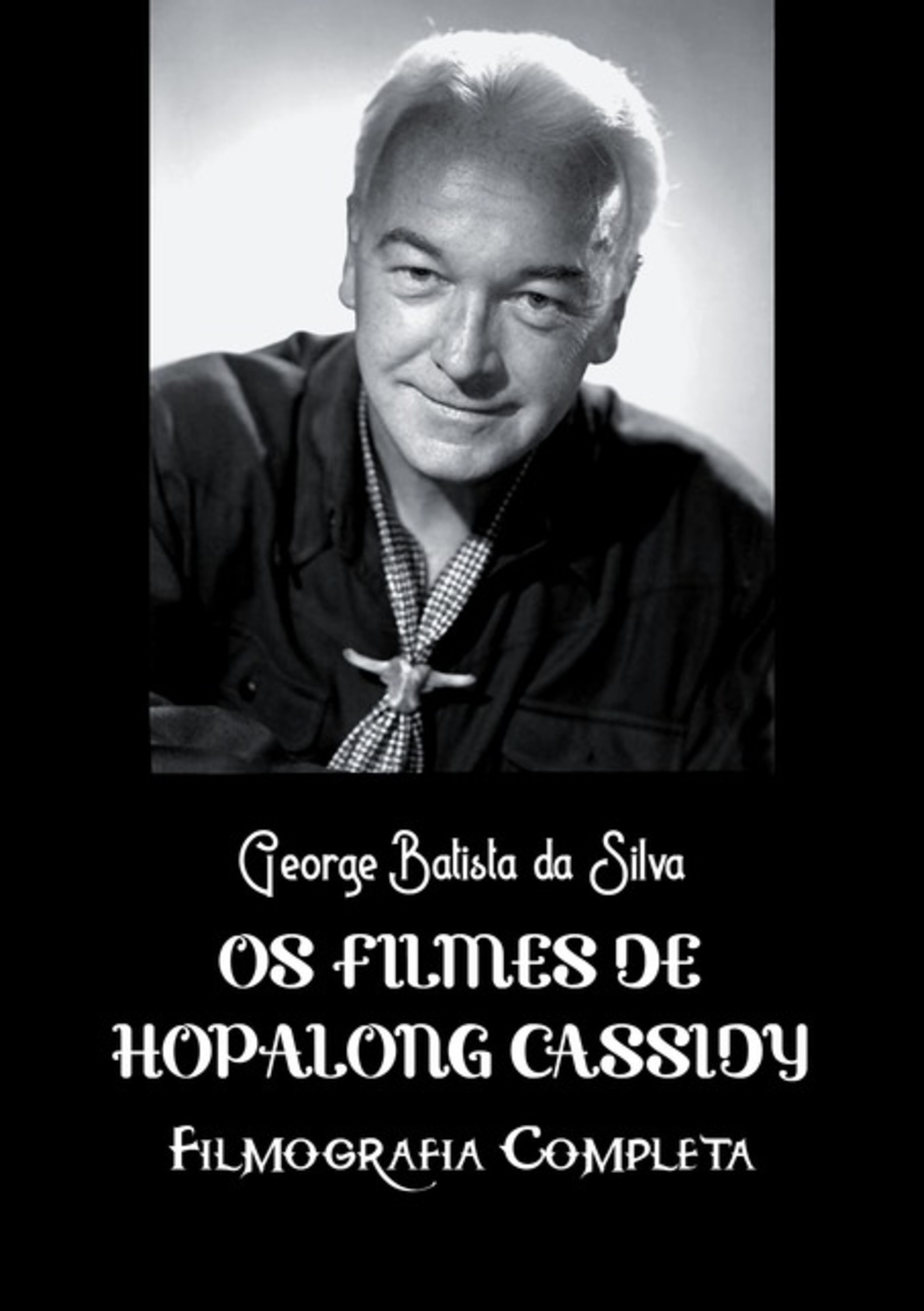 Os Filmes De Hopalong Cassidy