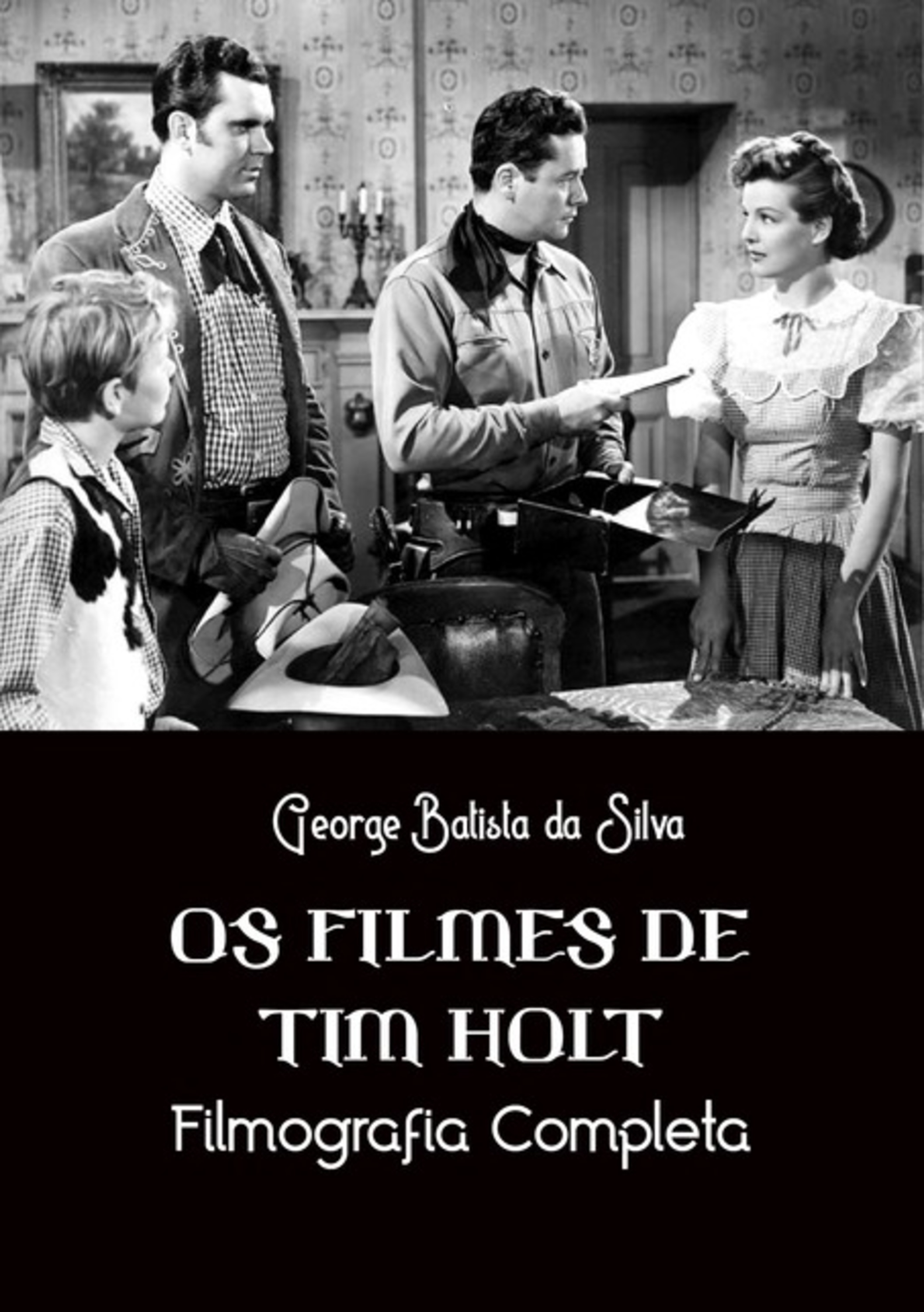 Os Filmes De Tim Holt