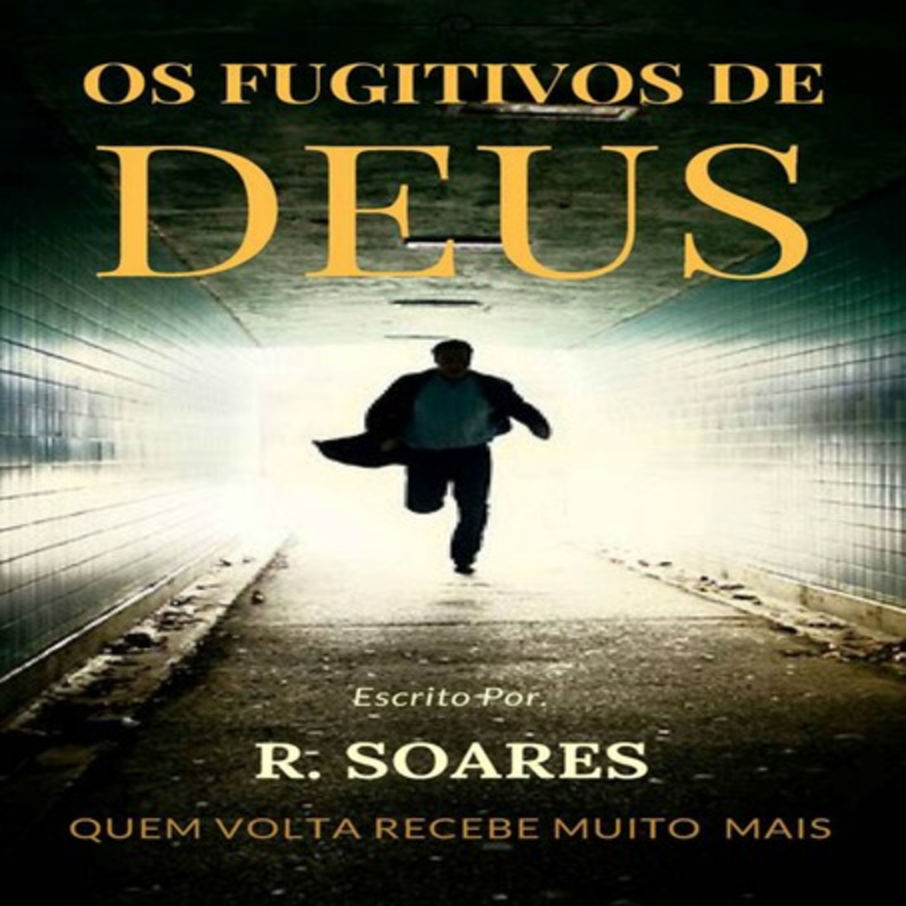 Os Fugitivos De Deus