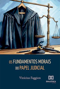 Os Fundamentos Morais do Papel Judicial