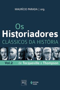 Os historiadores: Clássicos da história, vol. 2