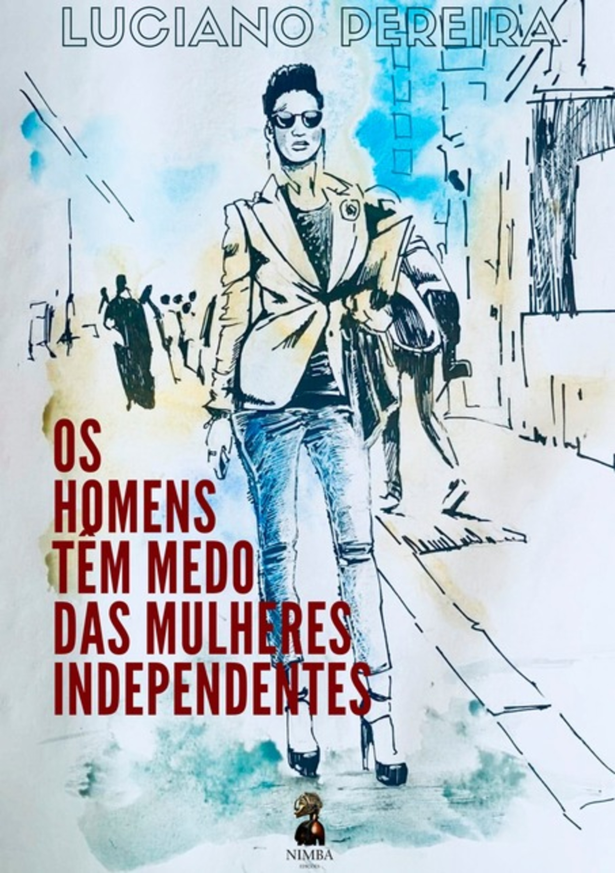 Os Homens Têm Medo Das Mulheres Independentes