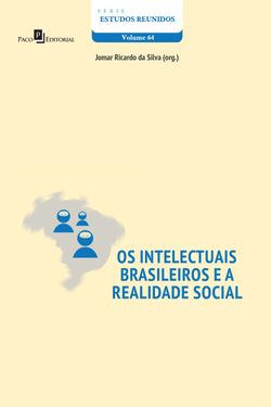OS INTELECTUAIS BRASILEIROS A REALIDADE SOCIAL