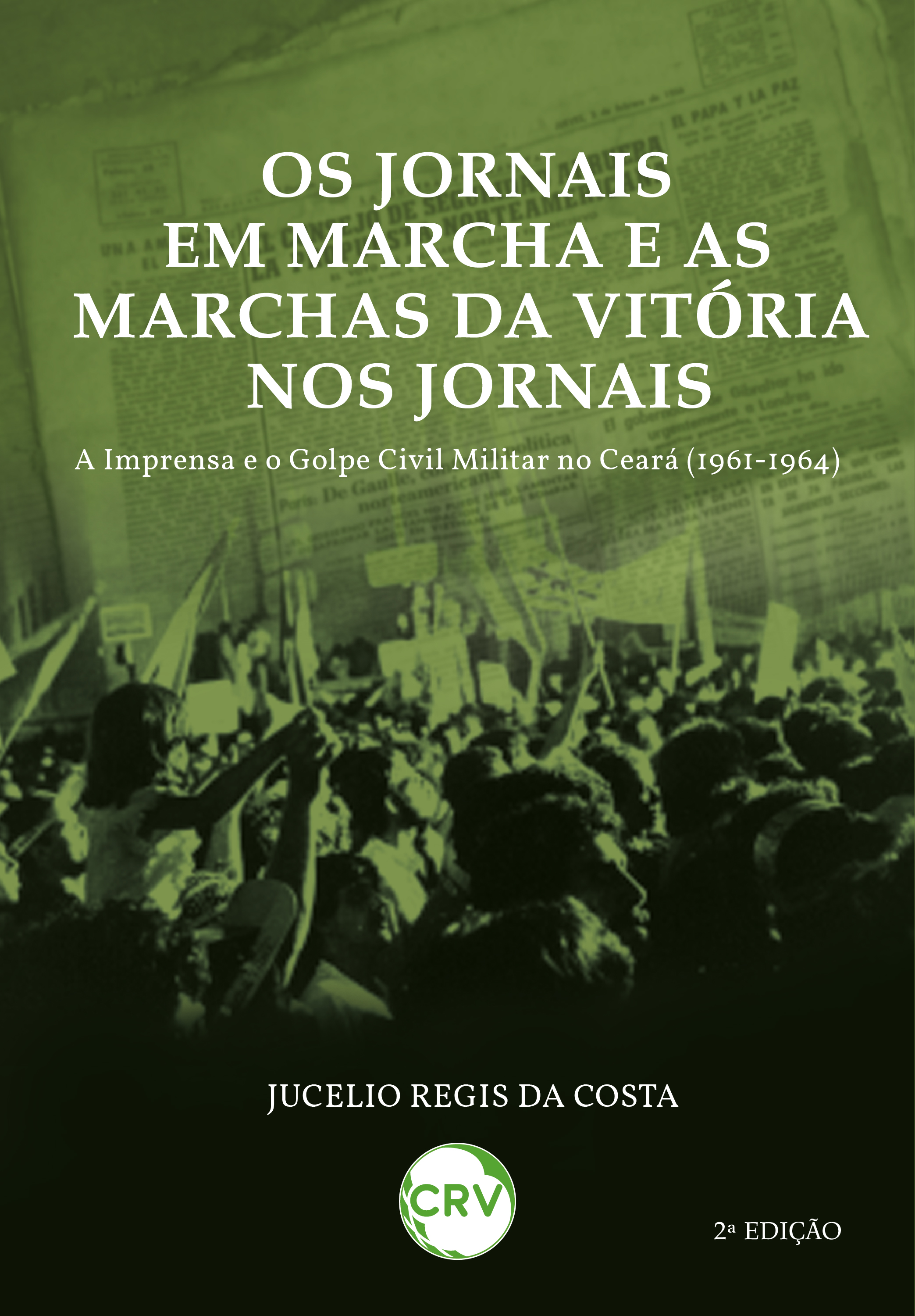 Os jornais em marcha e as marchas da vitória nos jornais