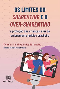 Os limites do sharenting e o over-sharenting