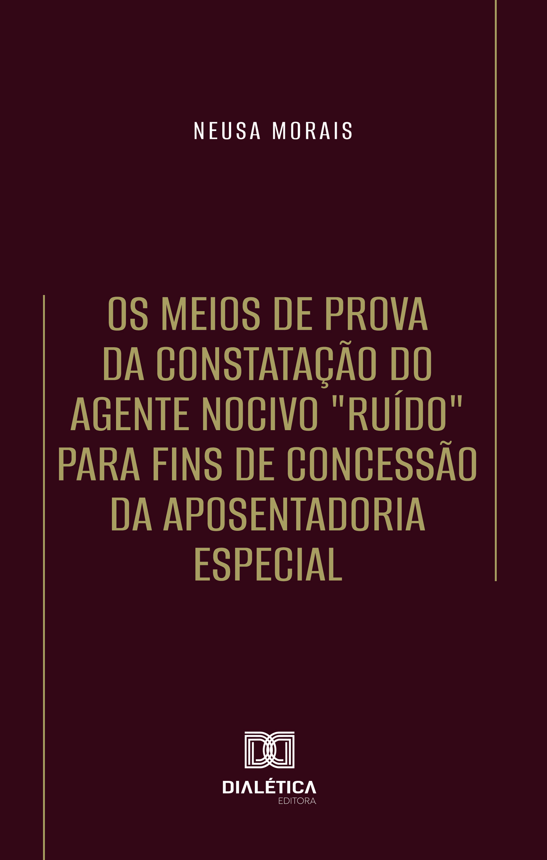 Os Meios de Prova da Constatação do Agente Nocivo 