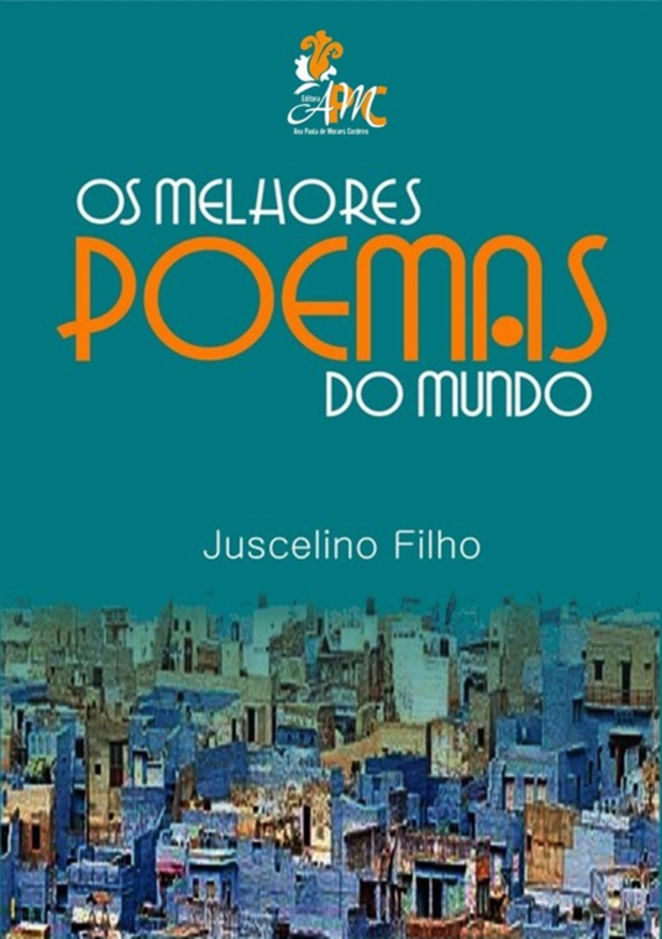 Os Melhores Poemas Do Mundo