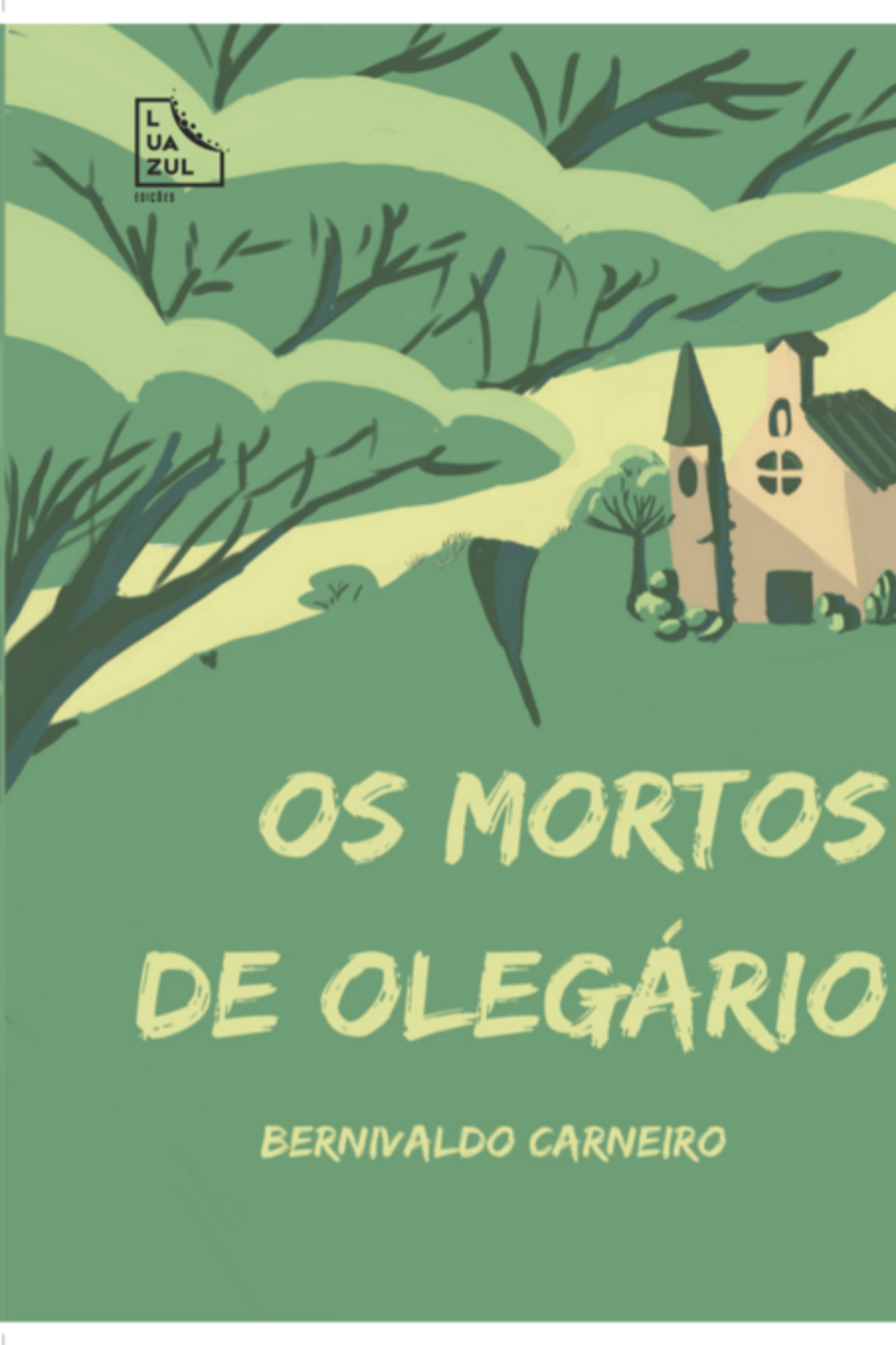 Os Mortos De Olegário