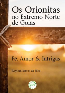 Os orionitas no extremo norte de goiás