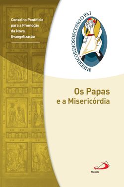 Os Papas e a Misericórdia