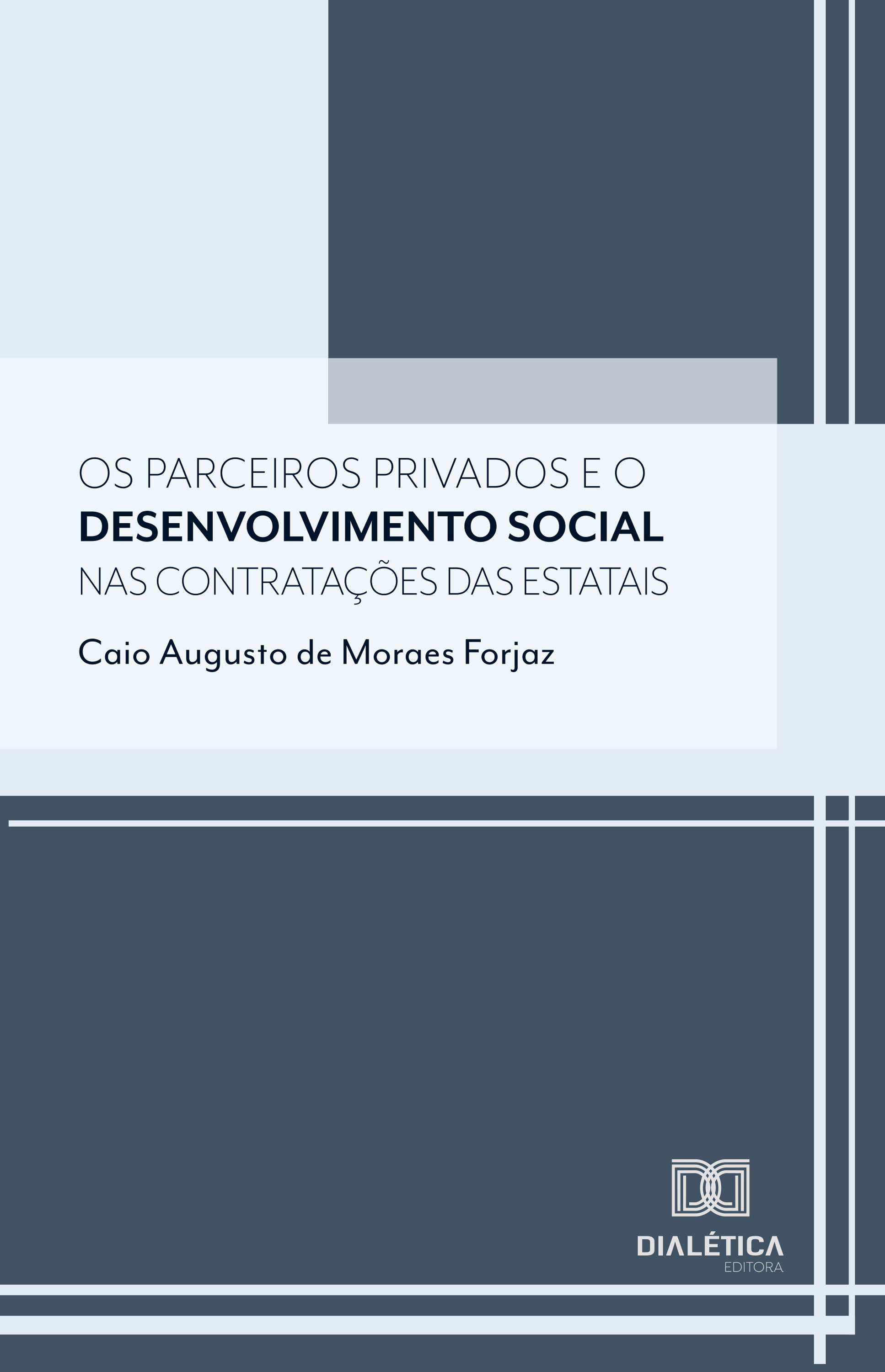 Os parceiros privados e o desenvolvimento social nas contratações das estatais